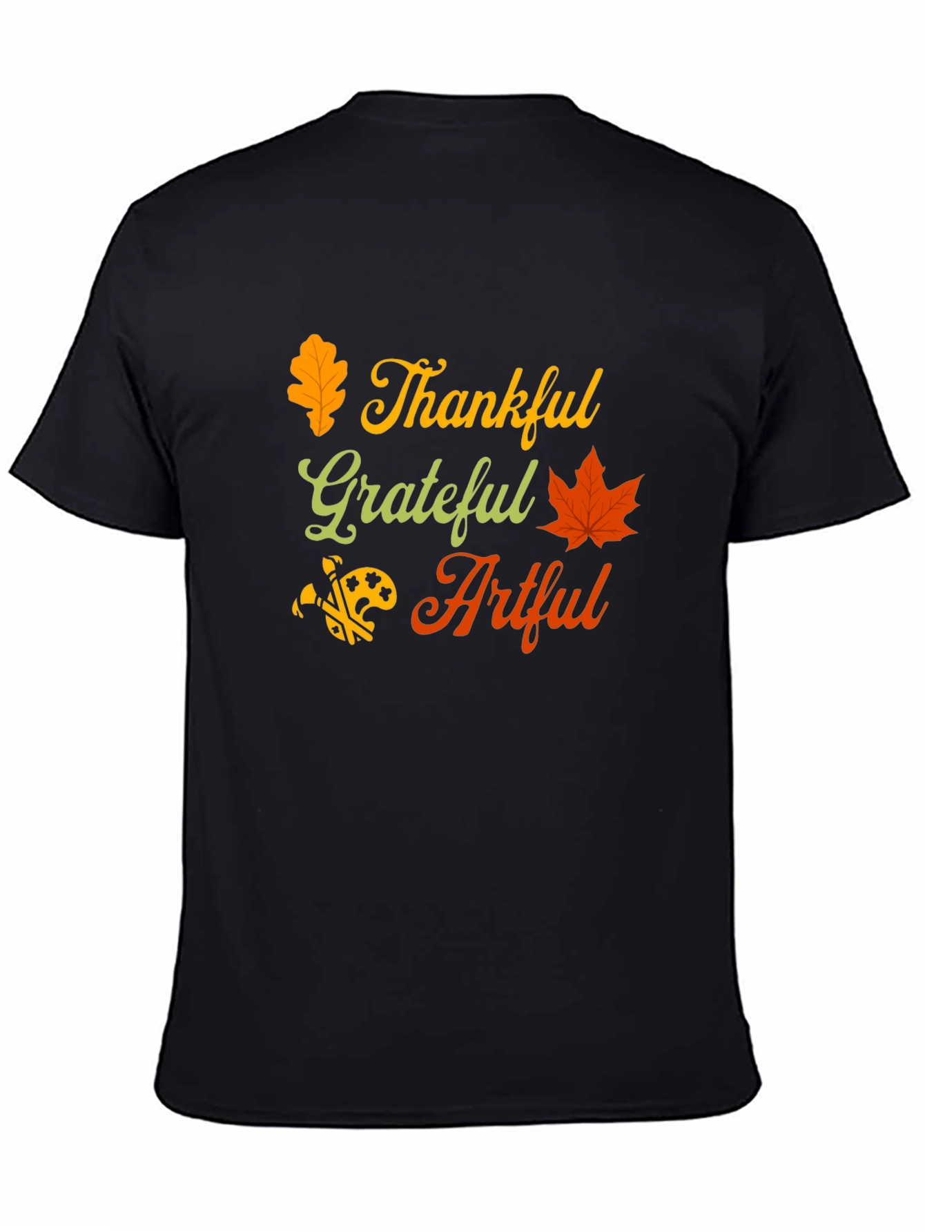 Thankful Grateful Artful T-Shirt
