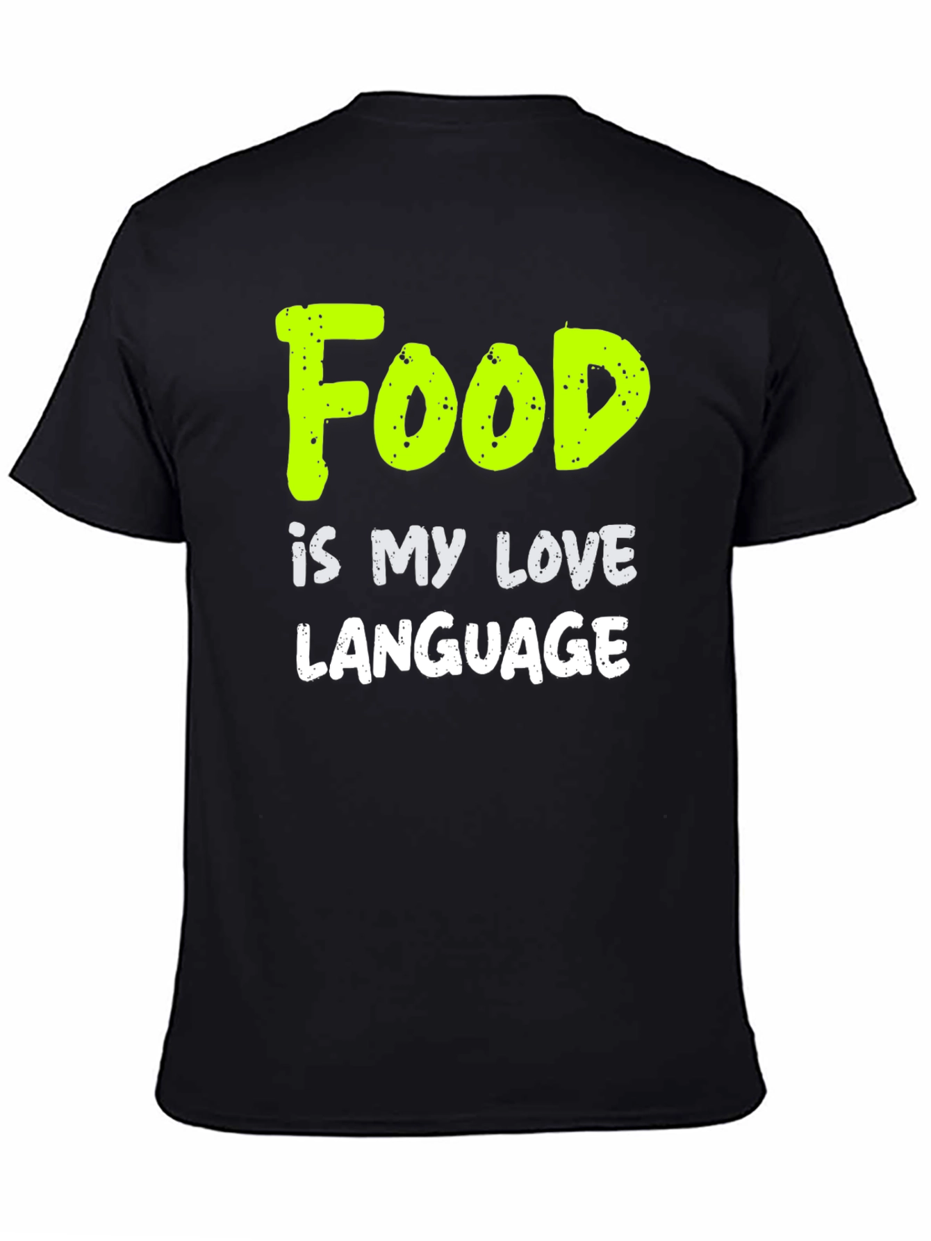 Food is My Love Language Funny T-Shirt