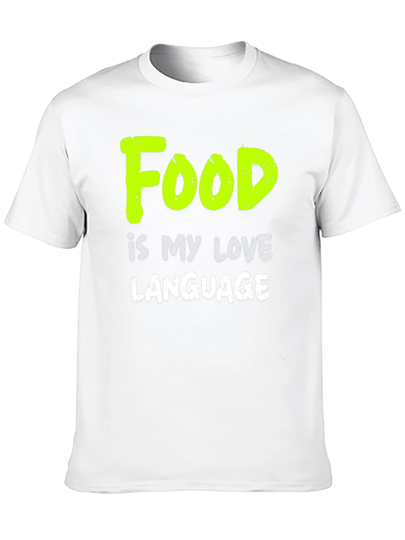 Food is My Love Language Funny T-Shirt