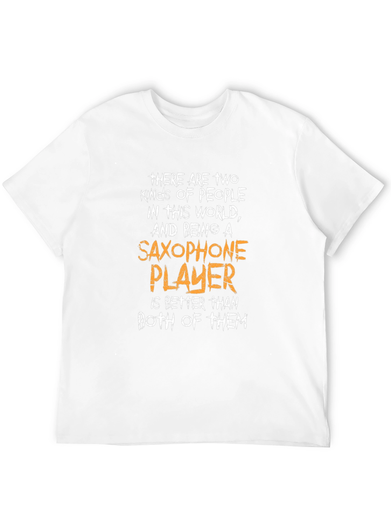 Saxophone Player T-Shirt - Funny Music Lover Tee