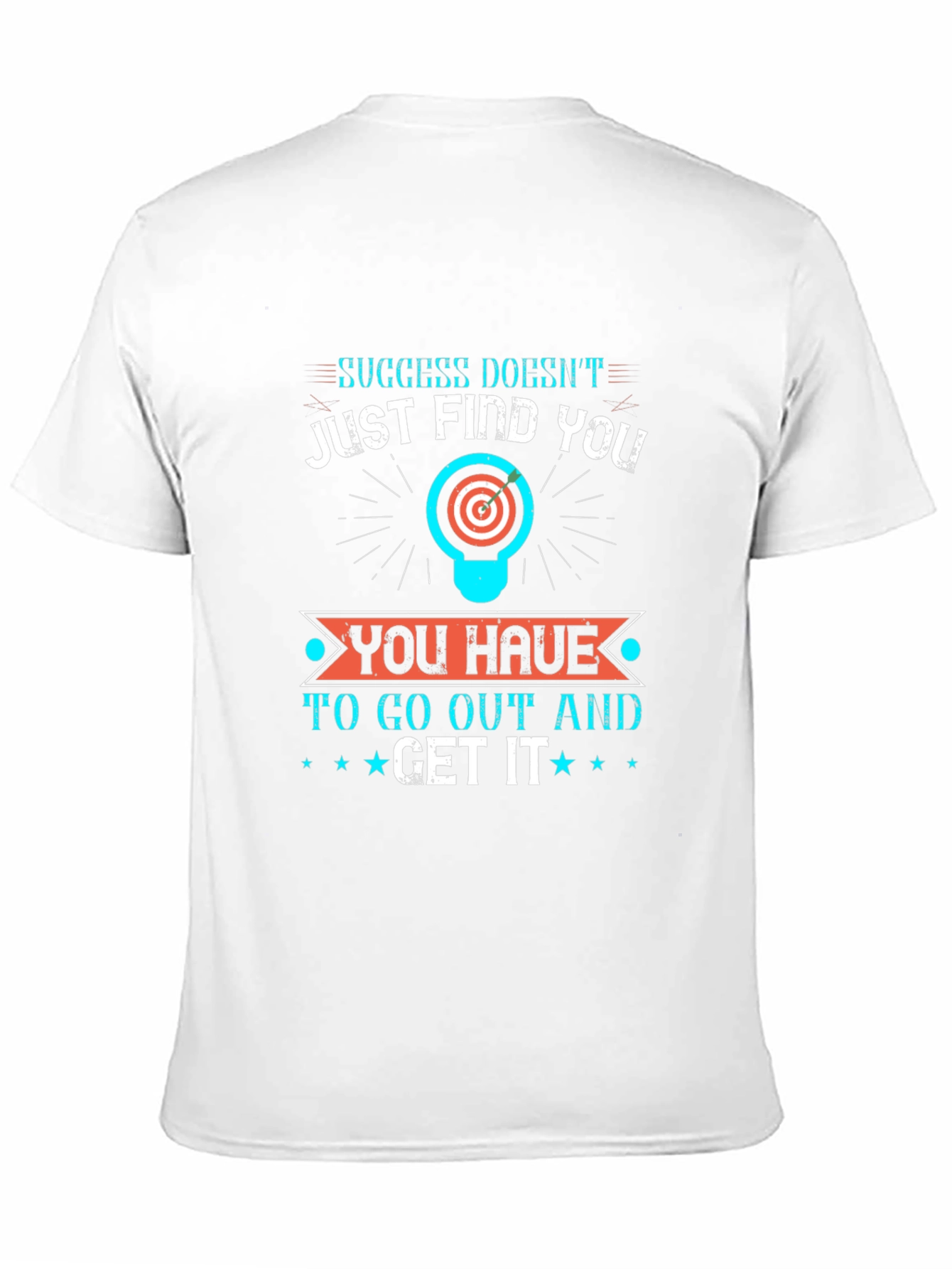Motivational Graphic Tee - Success Doesnt Just Find You