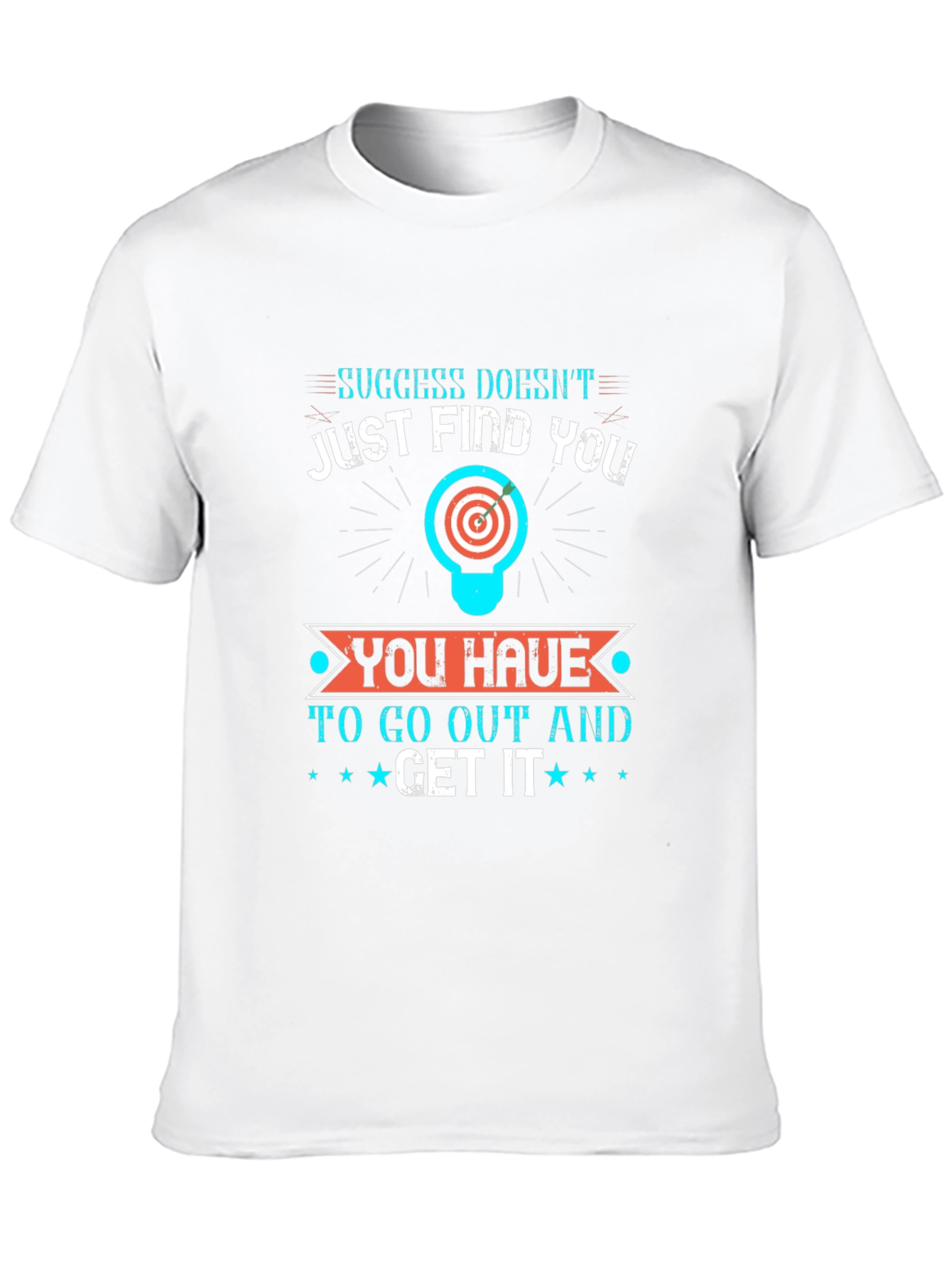 Motivational Graphic Tee - Success Doesnt Just Find You