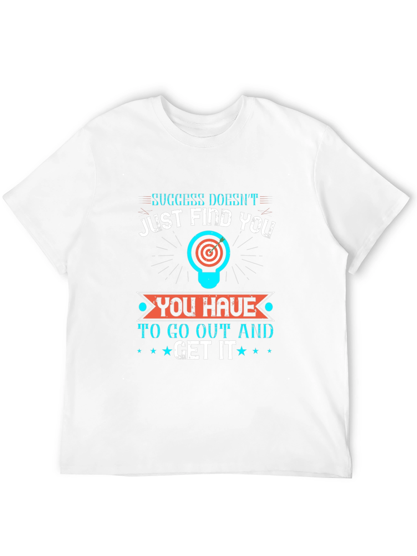 Motivational Graphic Tee - Success Doesnt Just Find You