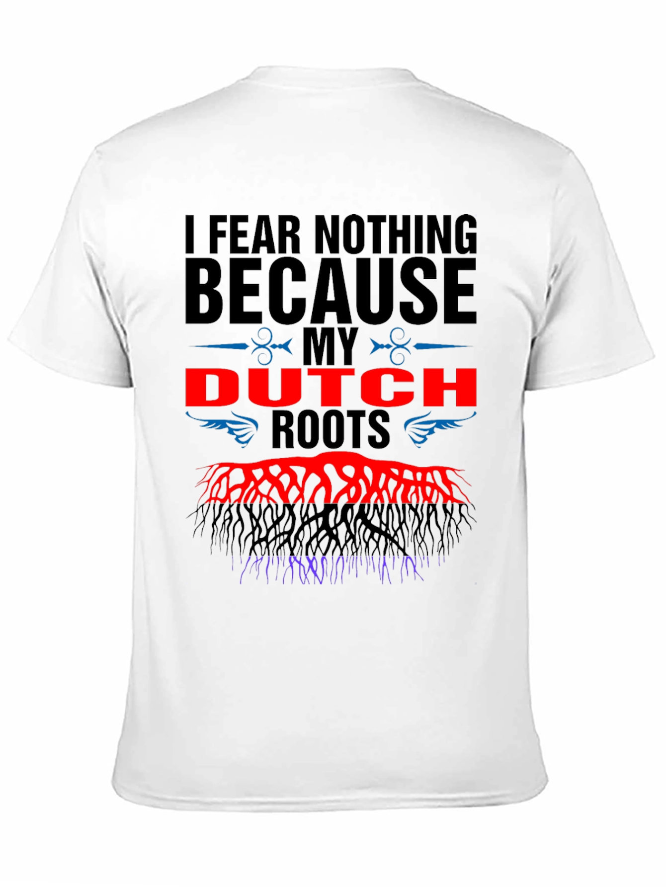 Dutch Roots T-Shirt - Fear Nothing