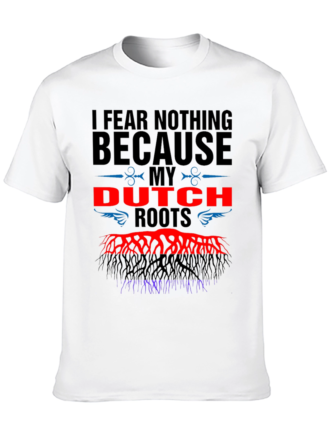 Dutch Roots T-Shirt - Fear Nothing