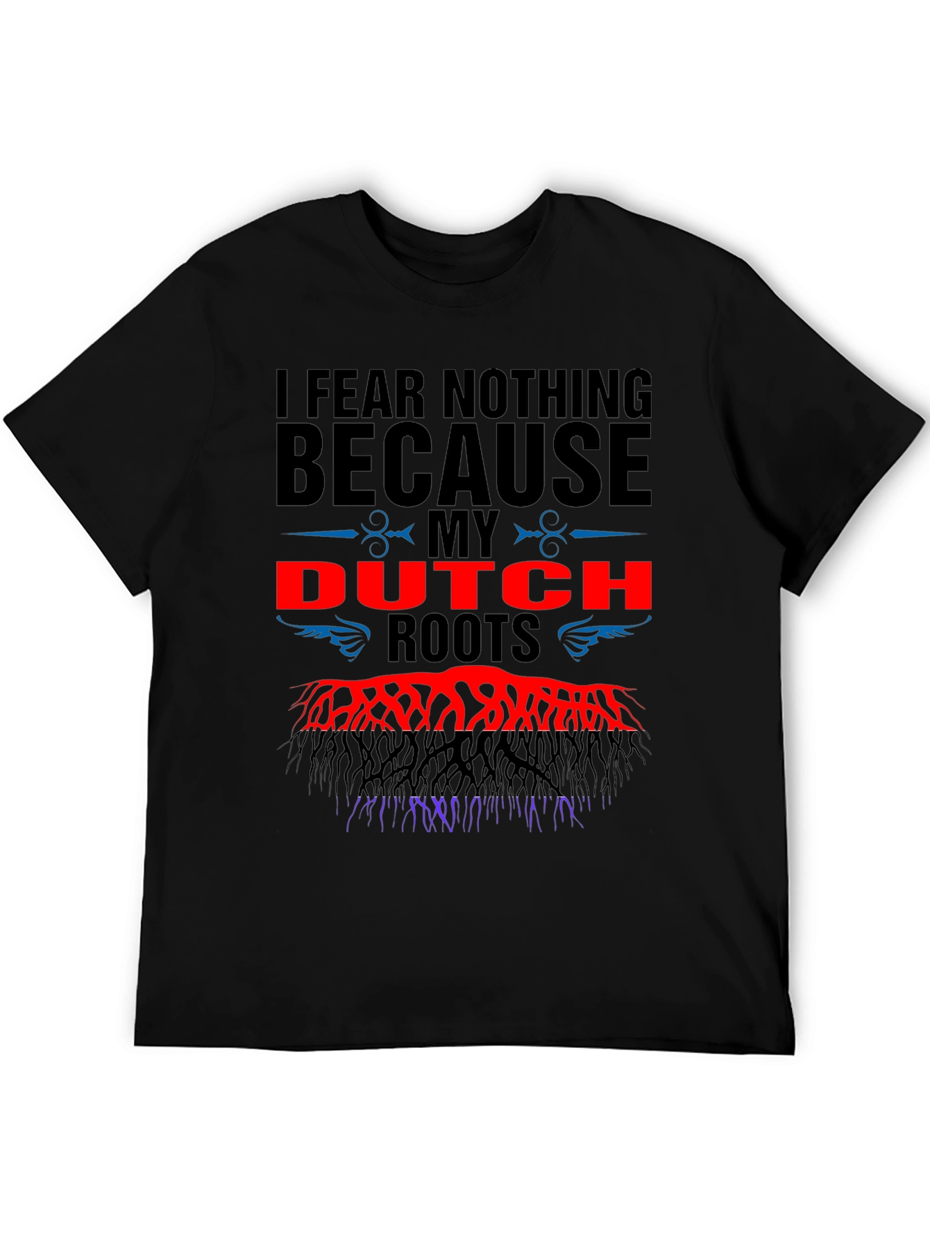 Dutch Roots T-Shirt - Fear Nothing