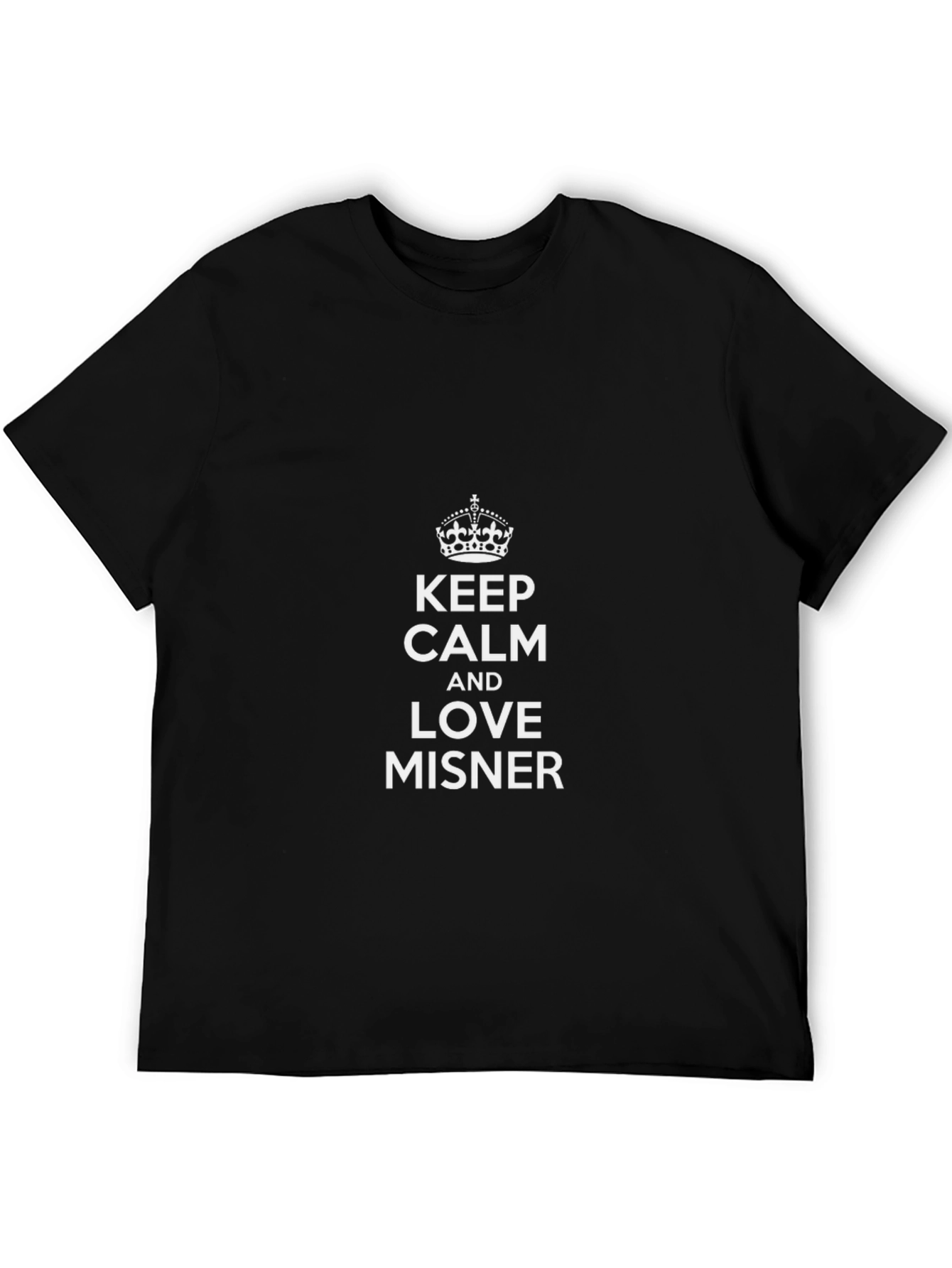 Keep Calm and Love Misner T-Shirt - Black
