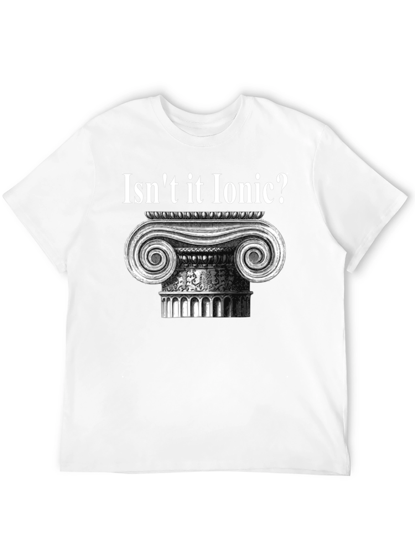 Isnt it Ionic? Black T-Shirt