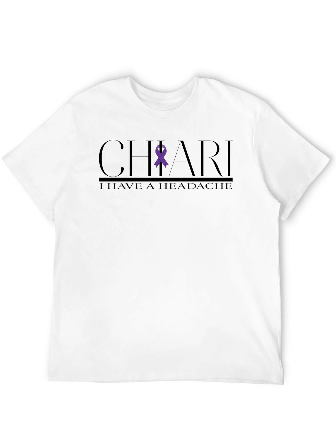 Chiari Awareness T-Shirt - I Have A Headache Tee