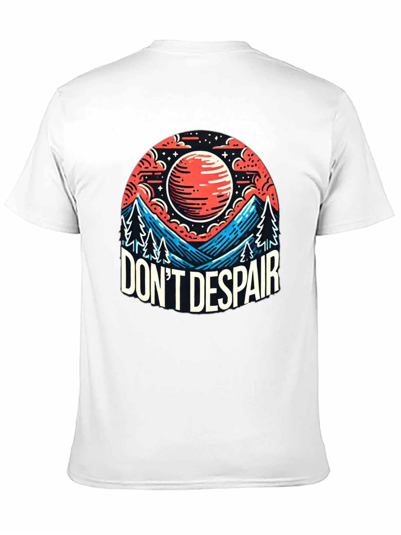 Dont Despair Graphic T-Shirt - Motivational Tee