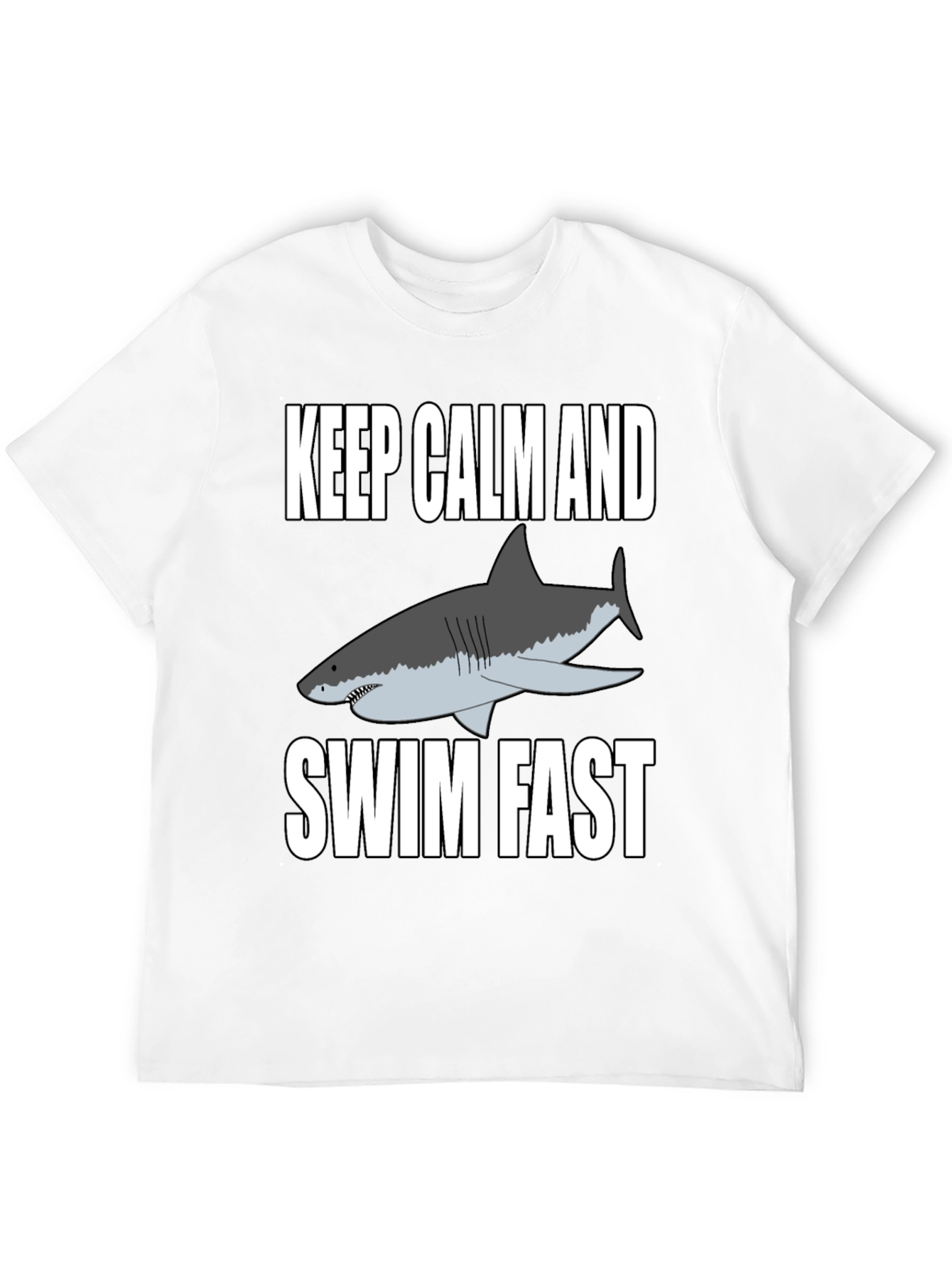Keep Calm and Swim Fast Shark T-Shirt