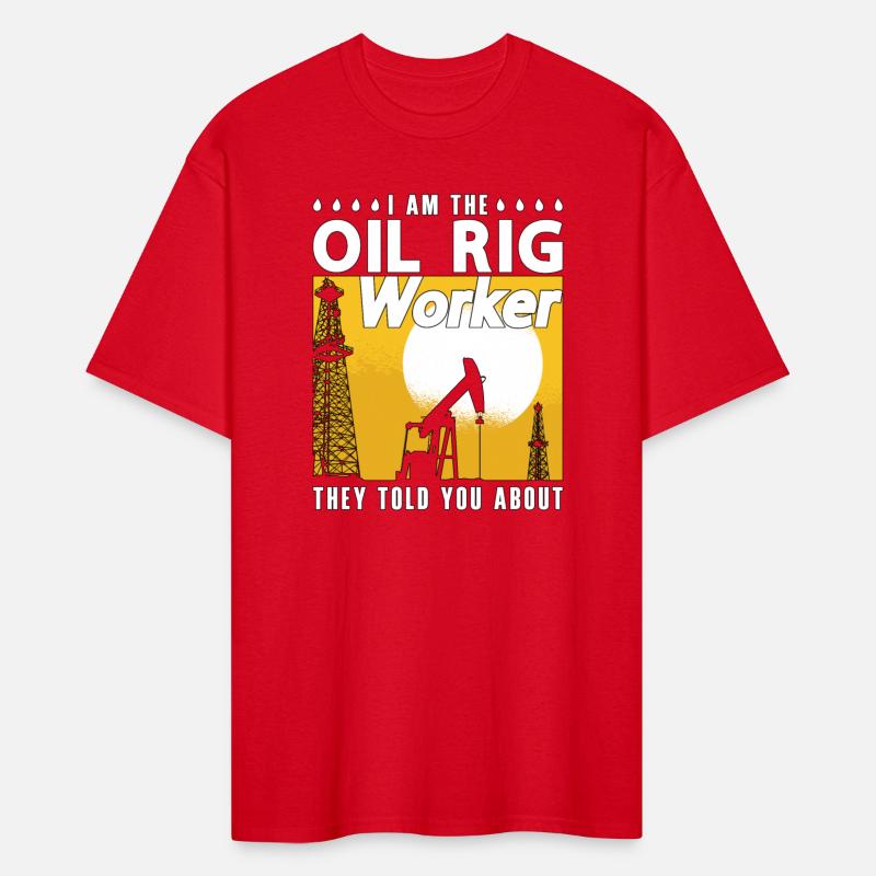 Oilfield Worker I Am The Oil Rig Worker Roughneck