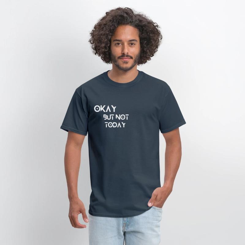 okay, but not today.