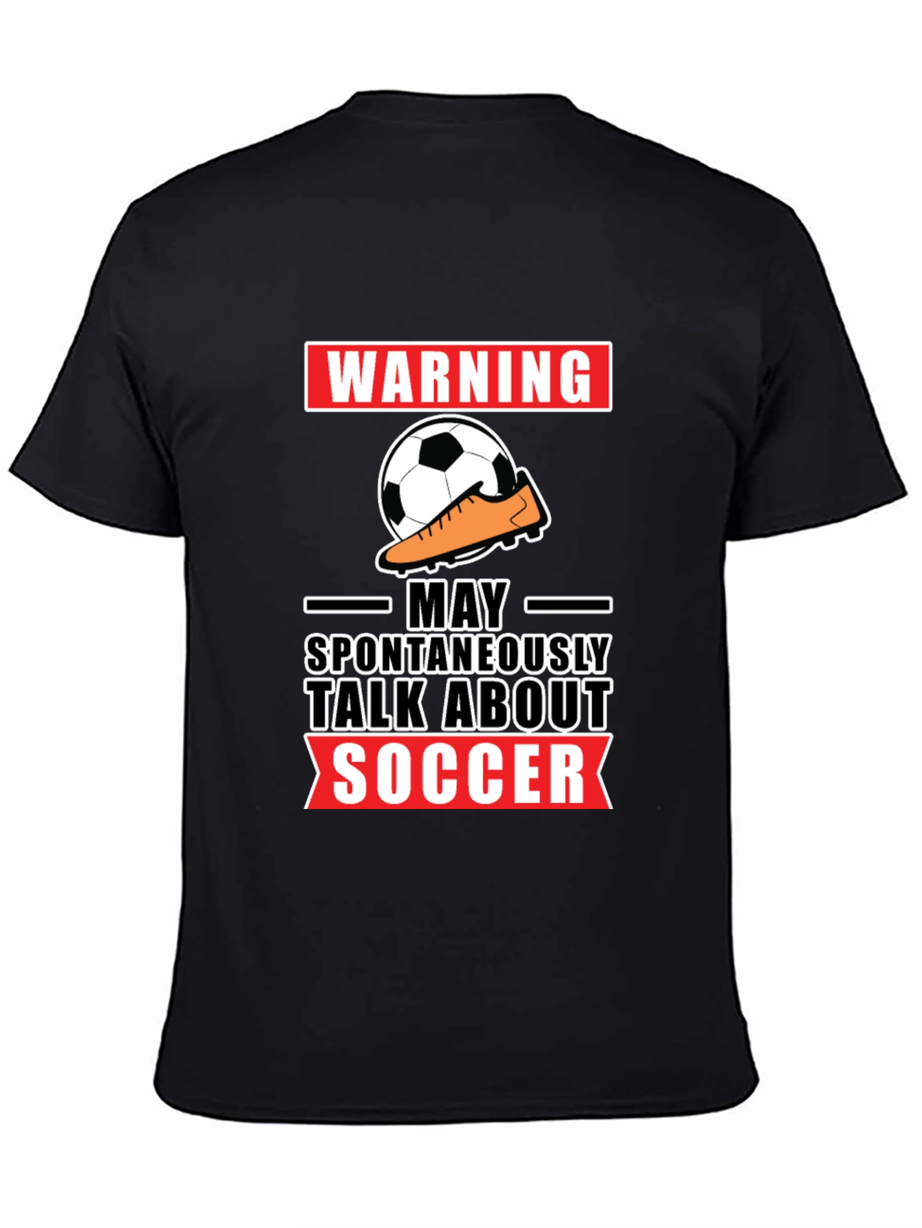 Warning: May Spontaneously Talk About Soccer T-Shirt