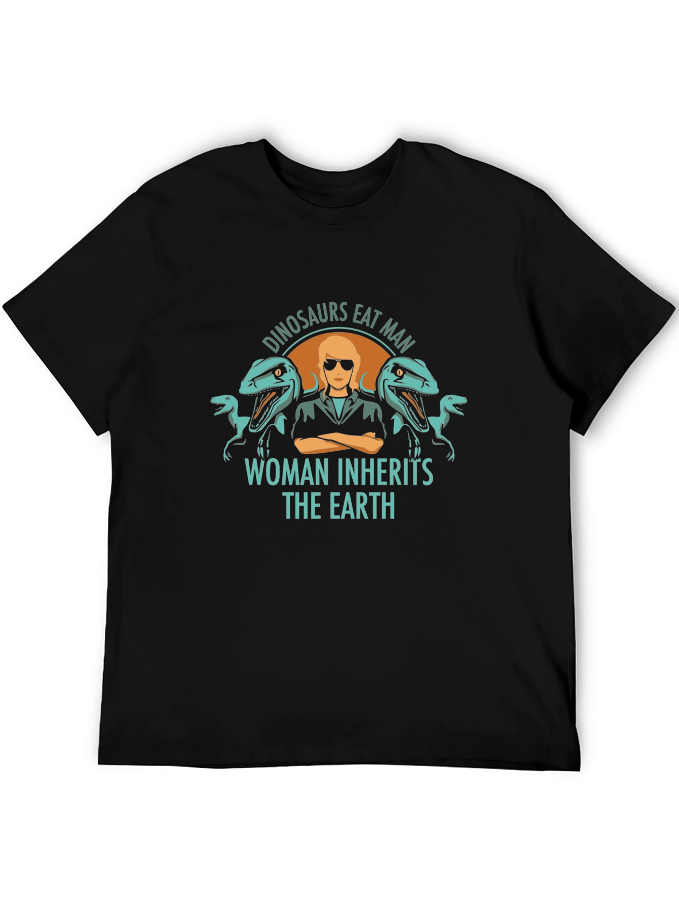 Dinosaurs Eat Man T-Shirt - Woman Inherits Earth Tee
