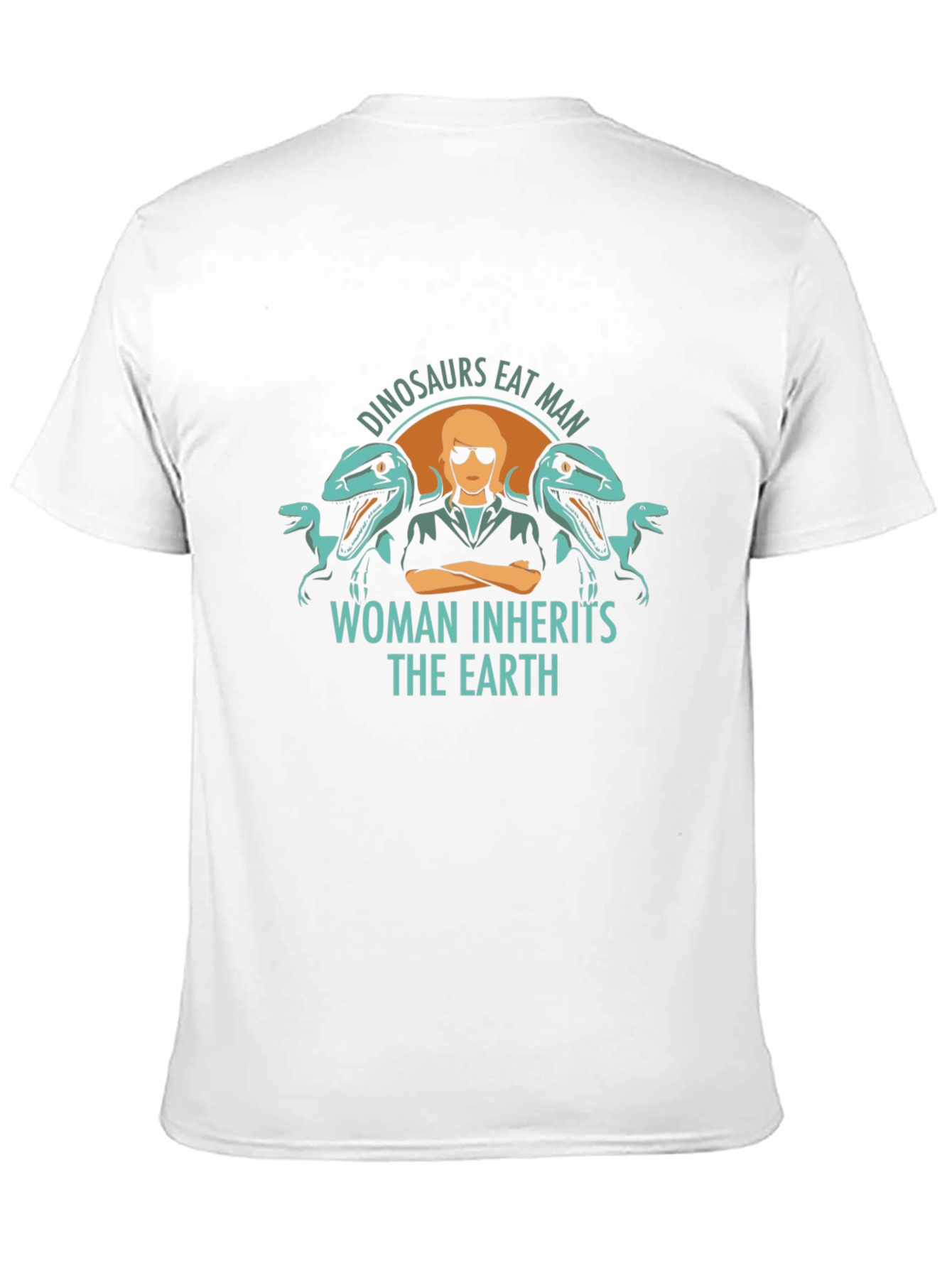 Dinosaurs Eat Man T-Shirt - Woman Inherits Earth Tee