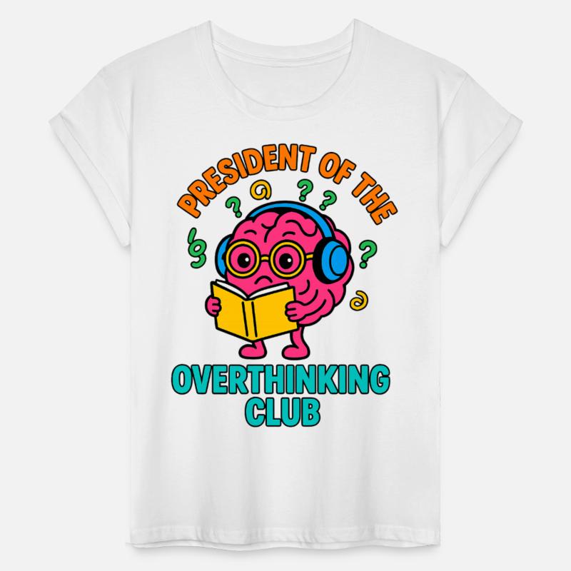 Overthinking Brain President