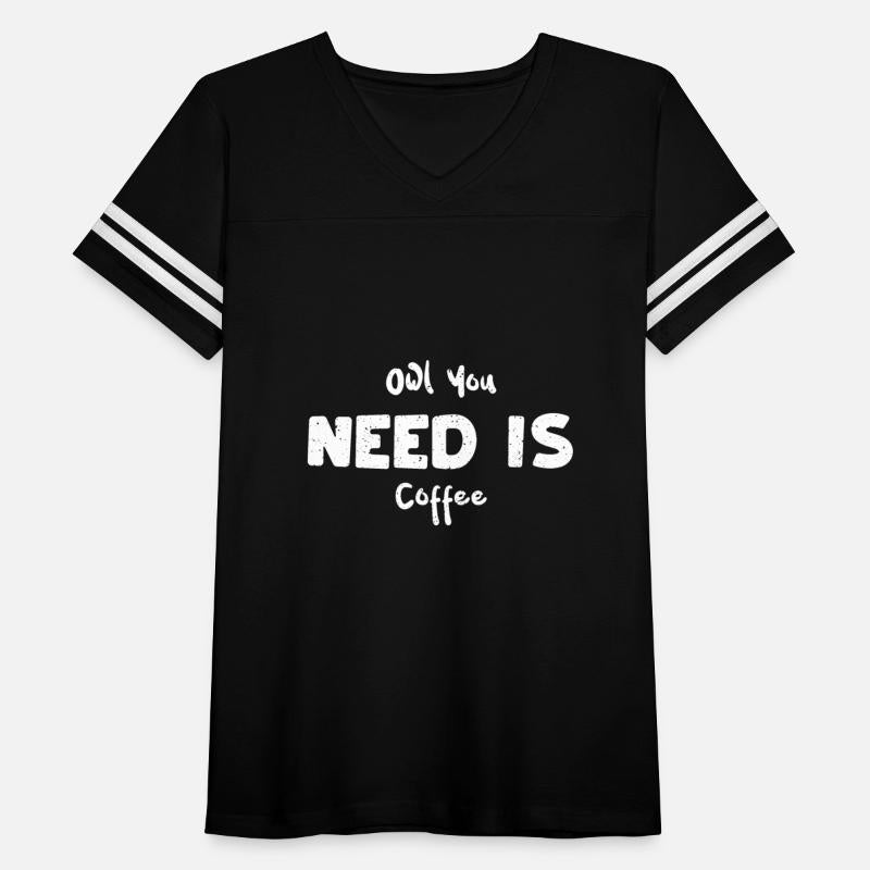 Owl You Need Is Coffee - Coffee