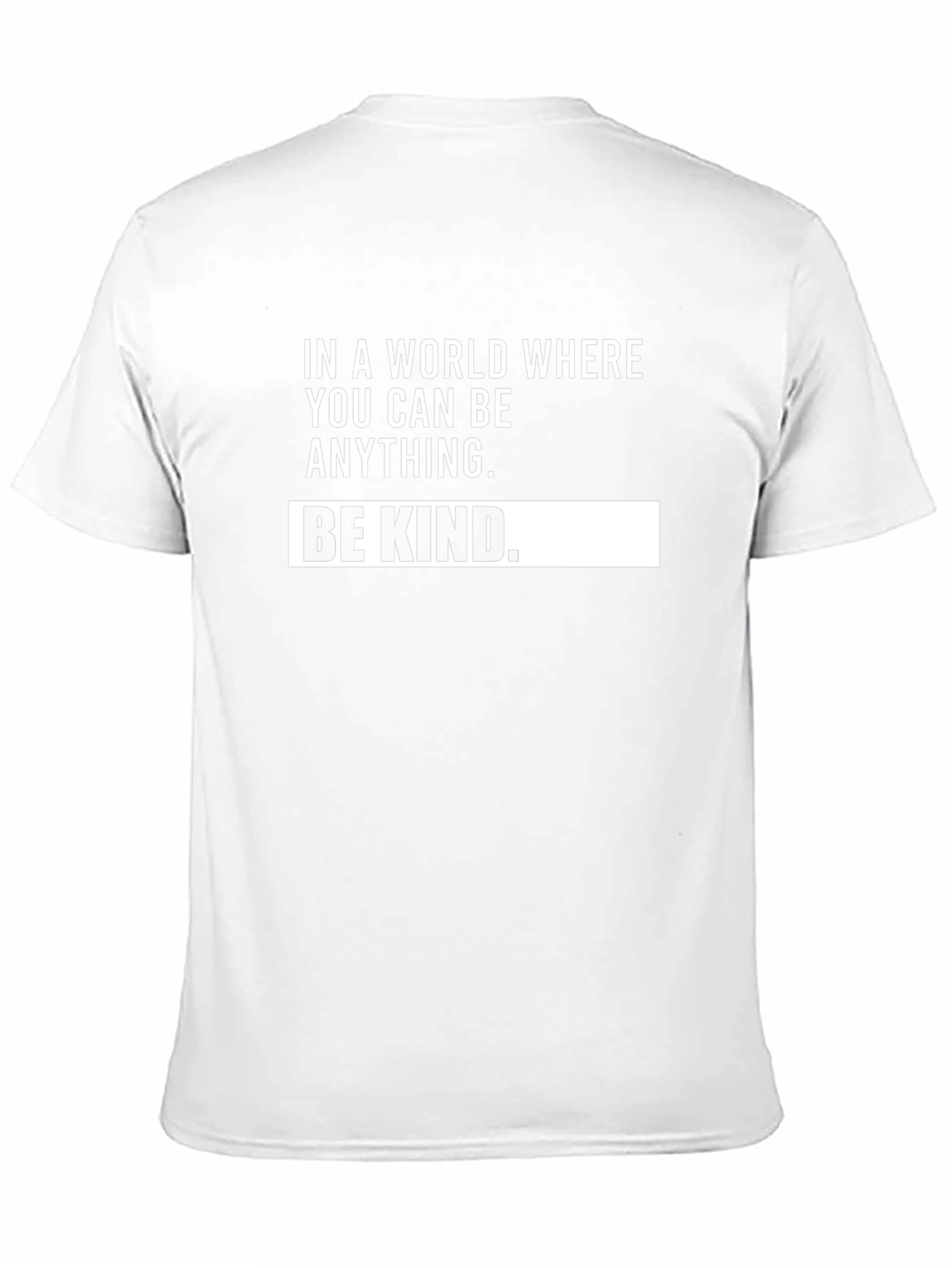 Be Kind T-Shirt - Inspirational Message