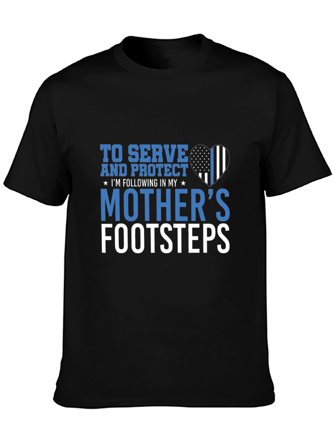 To Serve and Protect T-Shirt