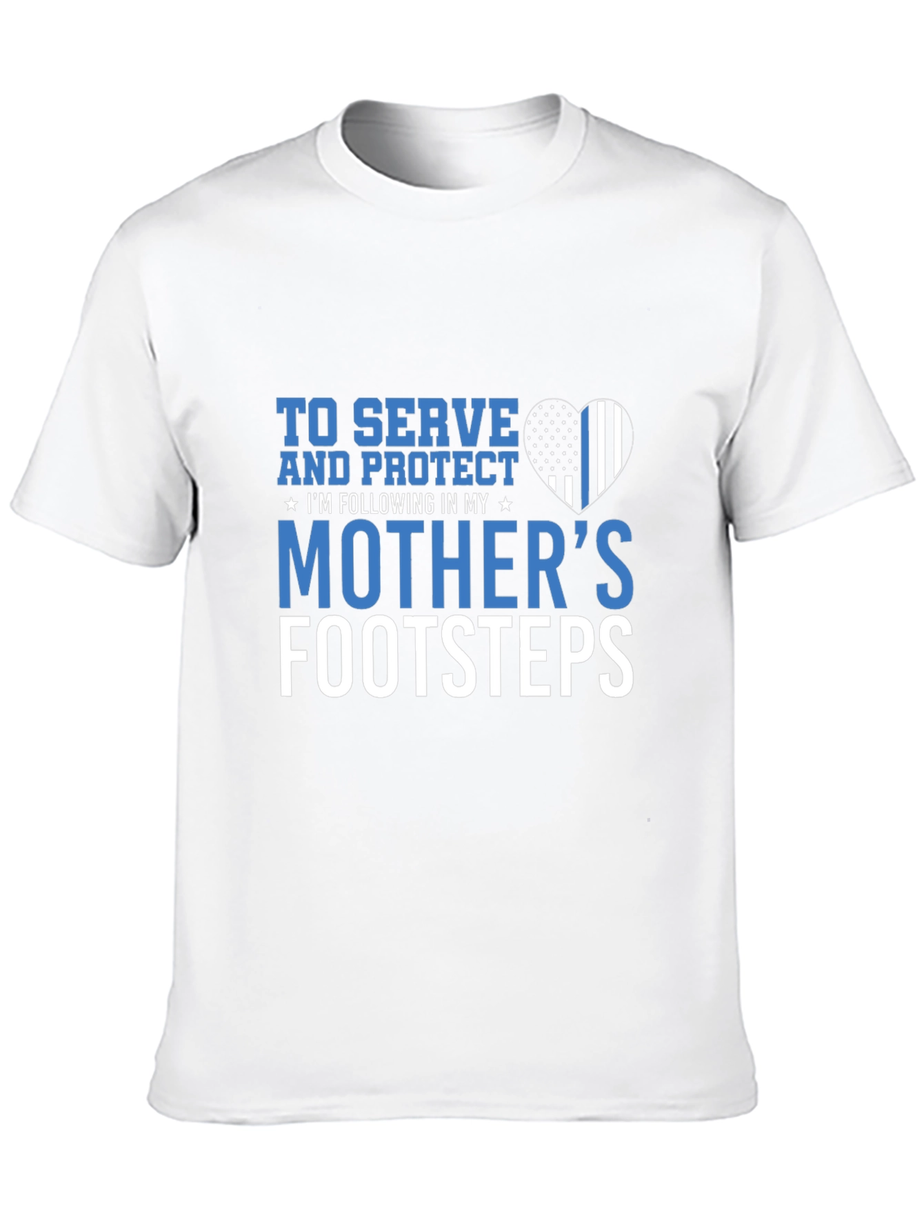 To Serve and Protect T-Shirt