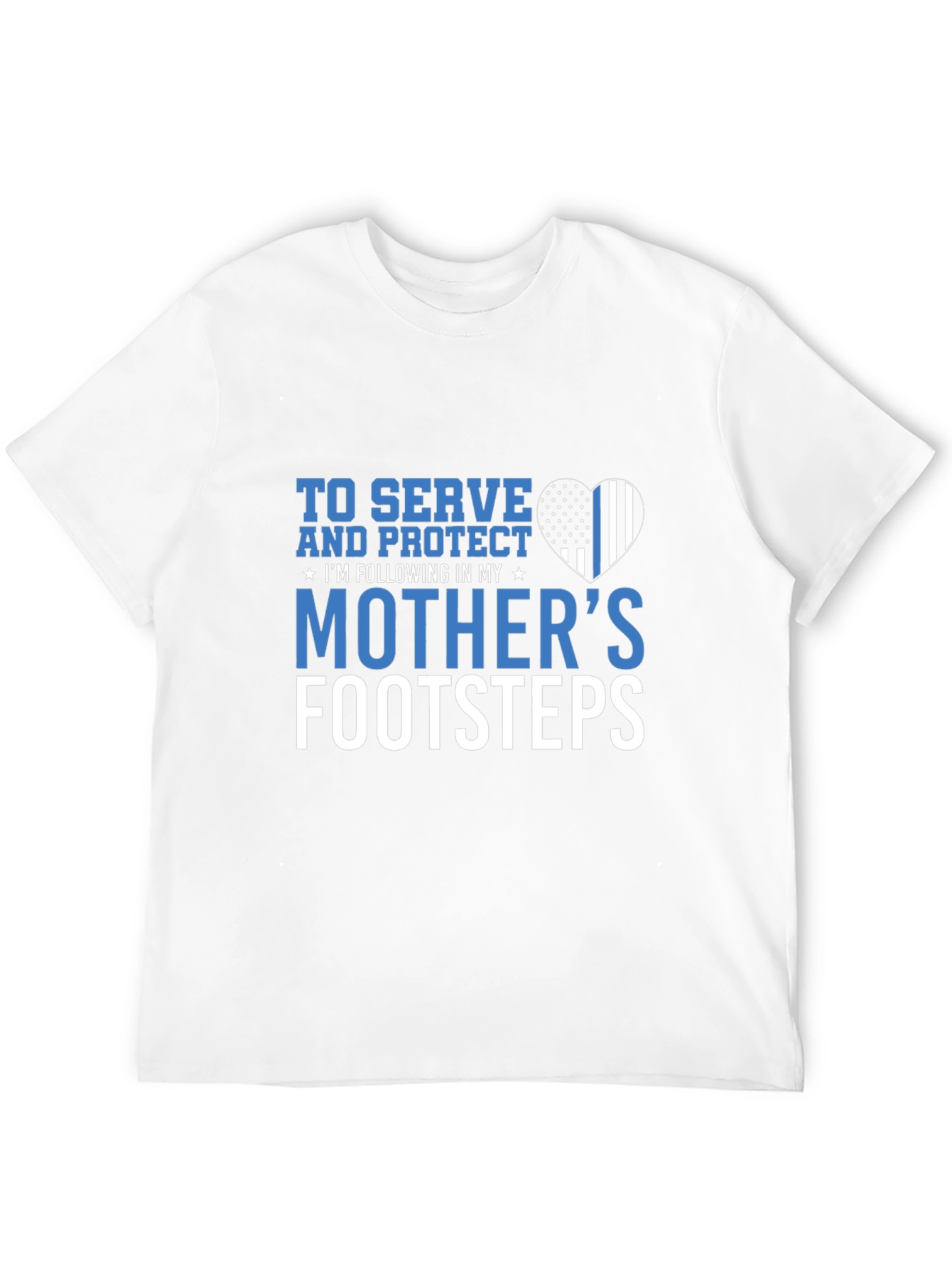 To Serve and Protect T-Shirt