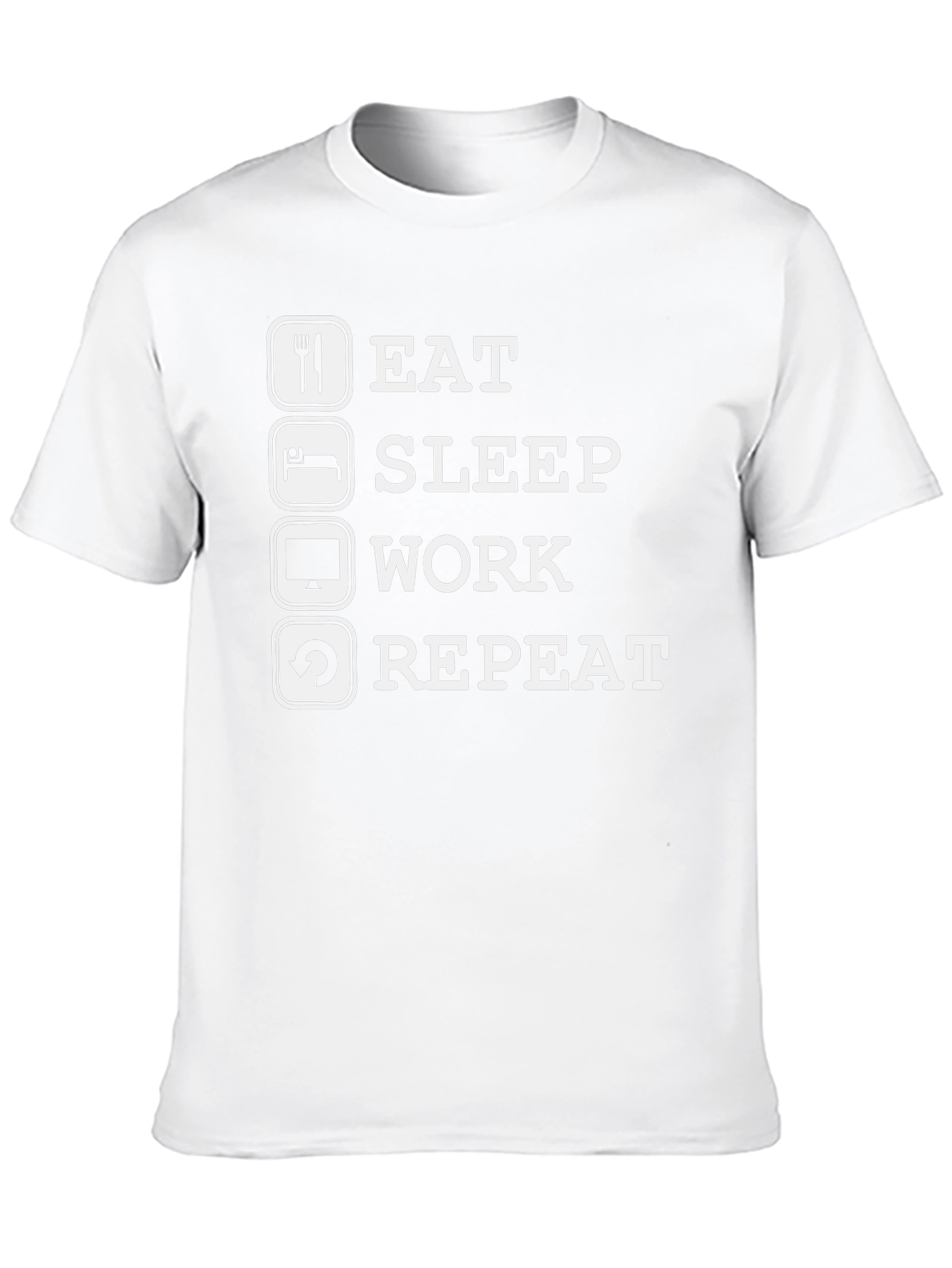 Eat Sleep Work Repeat Funny T-Shirt