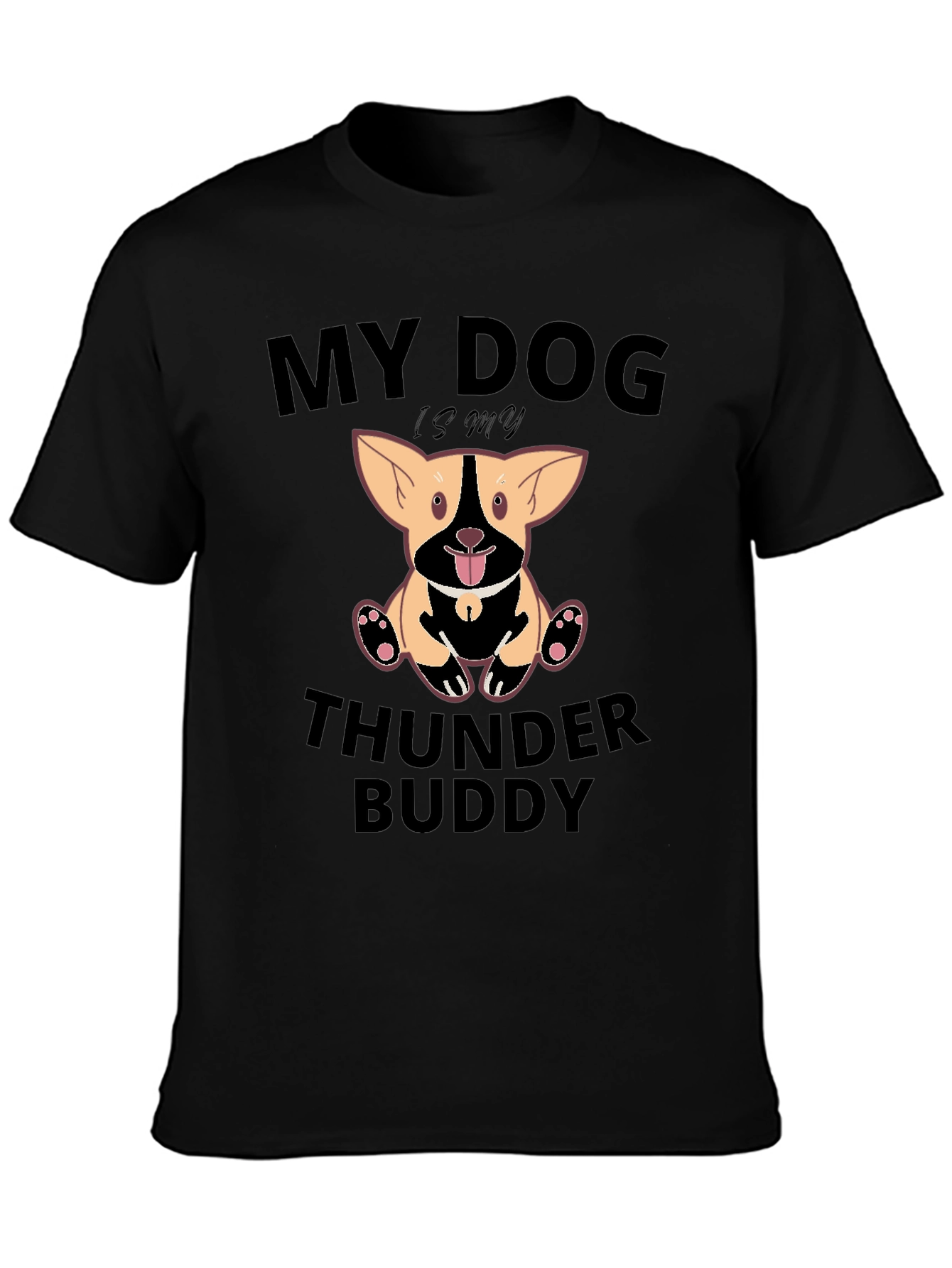 My Dog is My Thunder Buddy T-Shirt