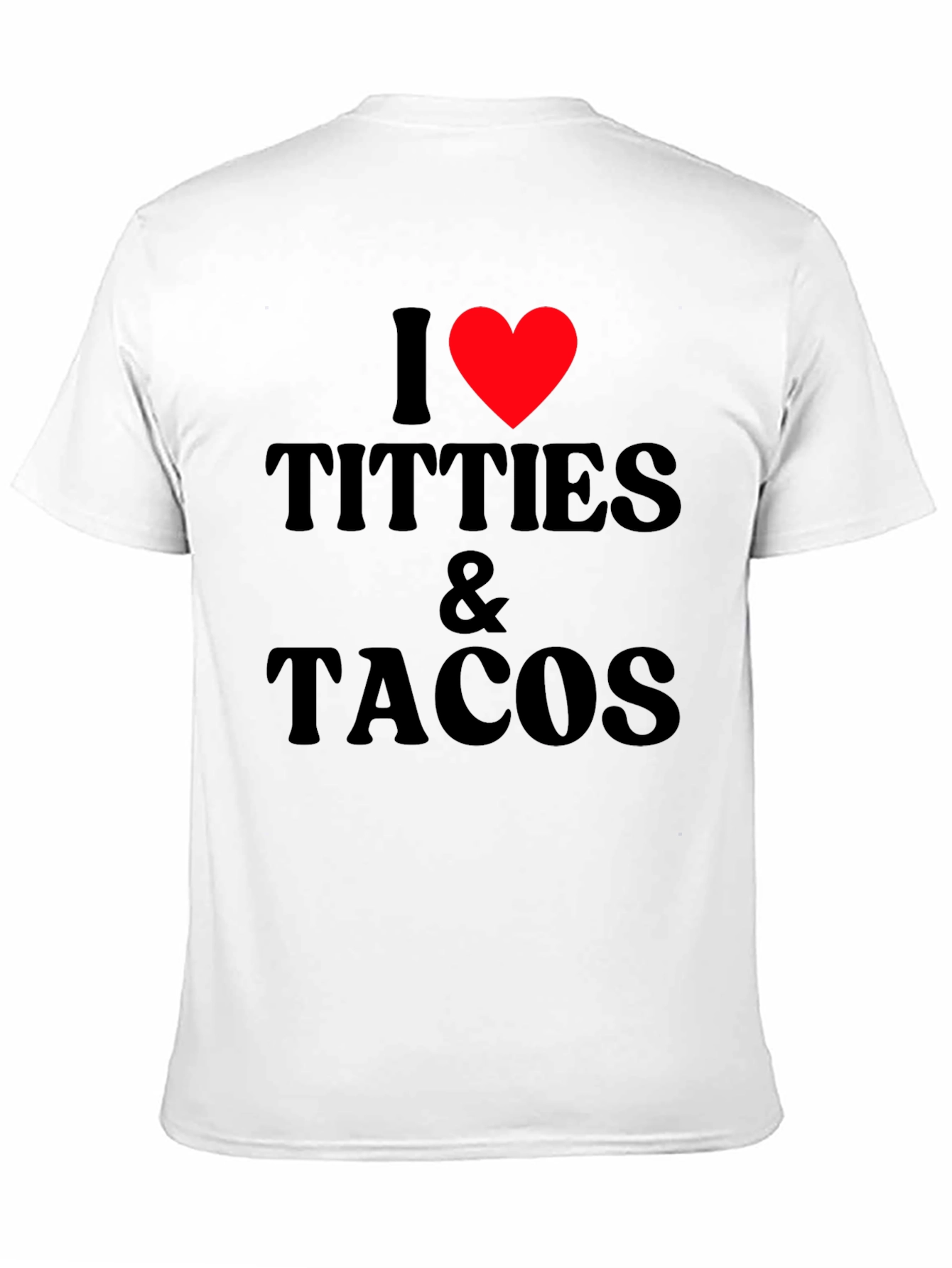 I Love Titties & Tacos Black Graphic T-Shirt