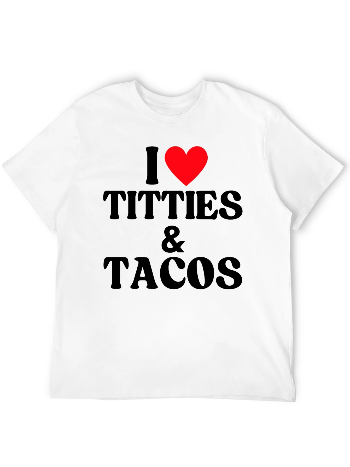 I Love Titties & Tacos Black Graphic T-Shirt