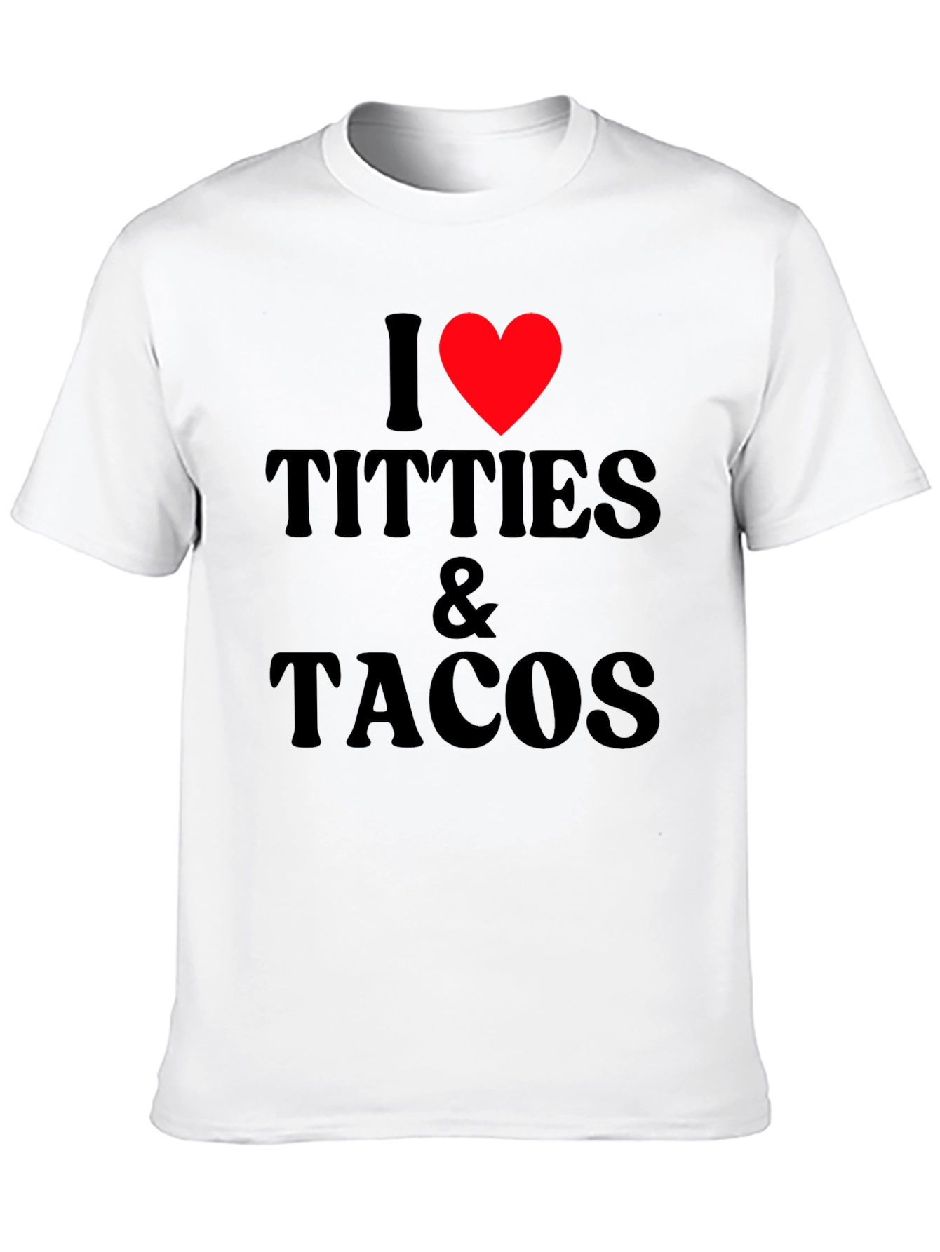 I Love Titties & Tacos Black Graphic T-Shirt