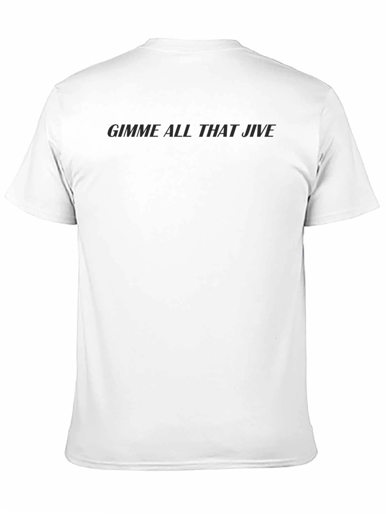 Gimme All That Jive Mens Black T-Shirt