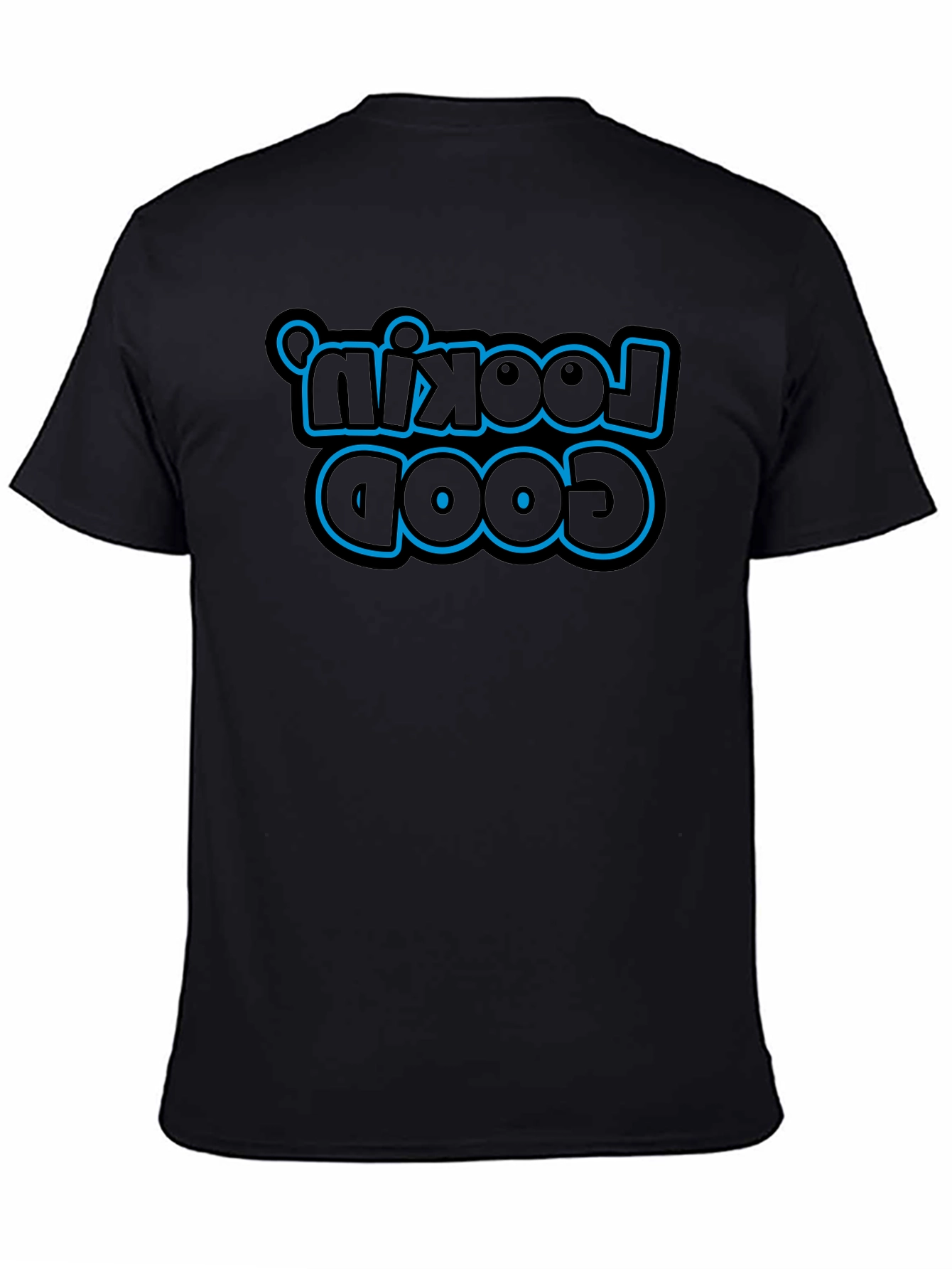 Lookin Good Black T-Shirt