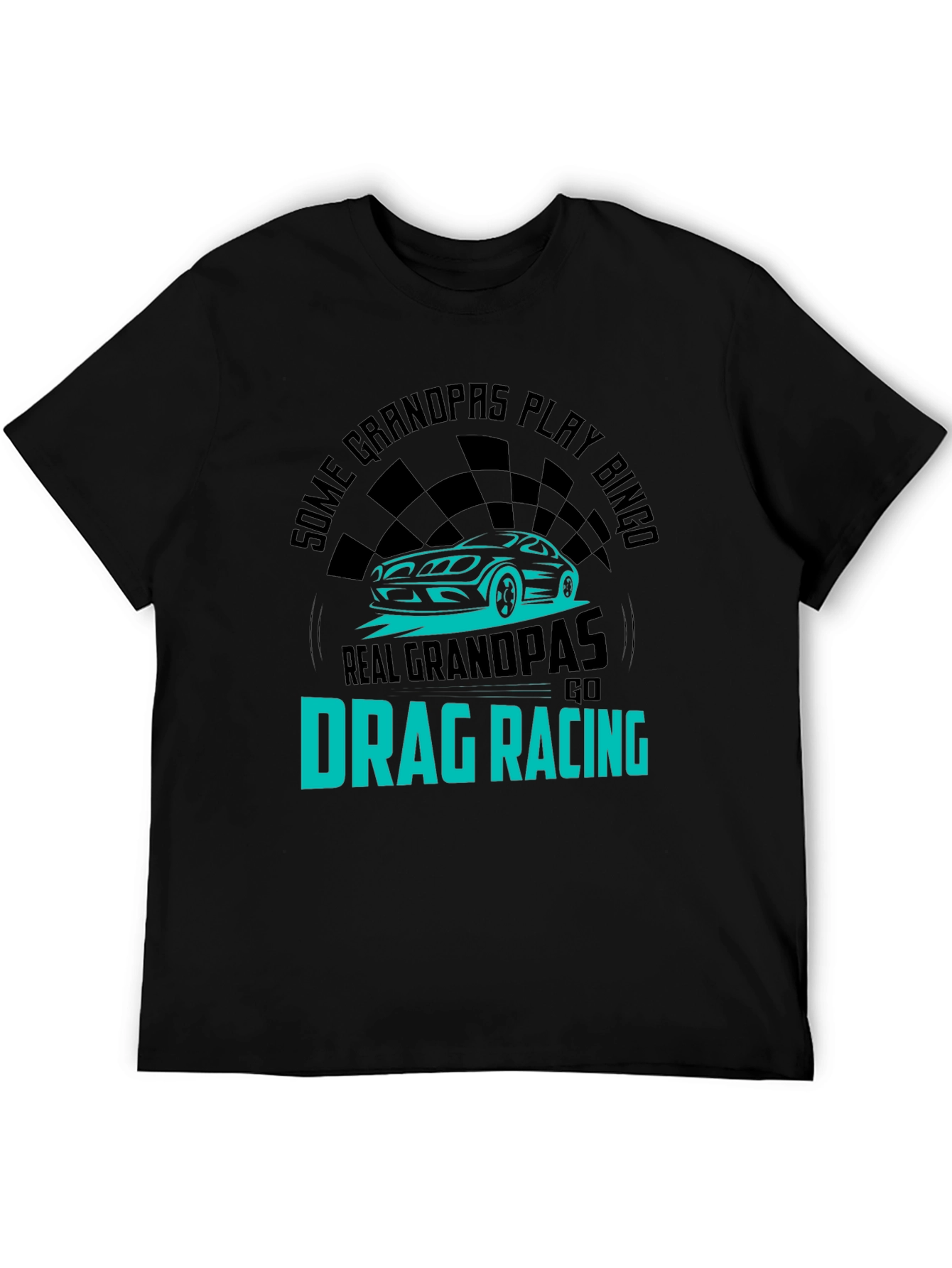 Real Grandpas Go Drag Racing T-Shirt - Black