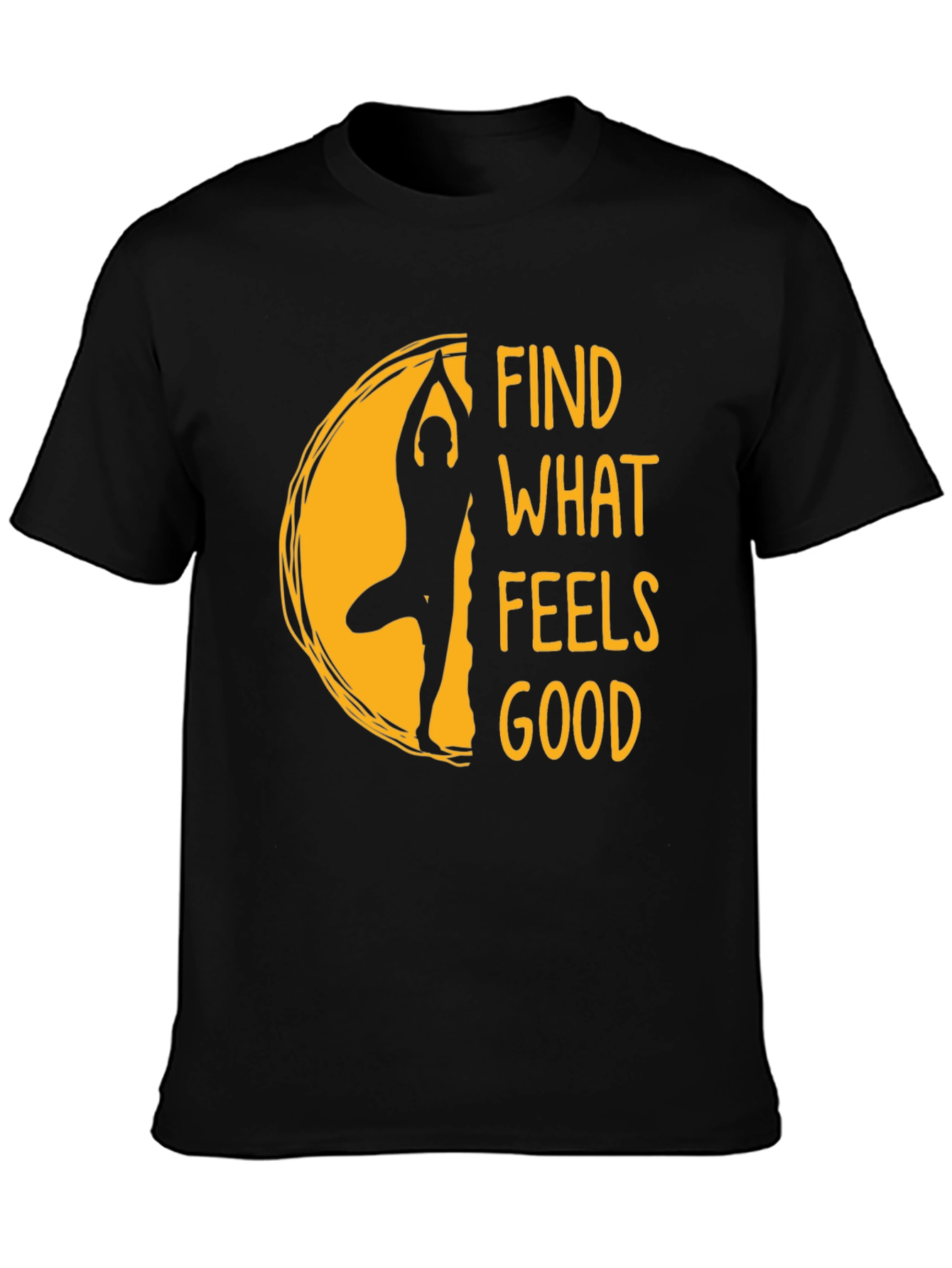 Yoga Find What Feels Good Black T-Shirt