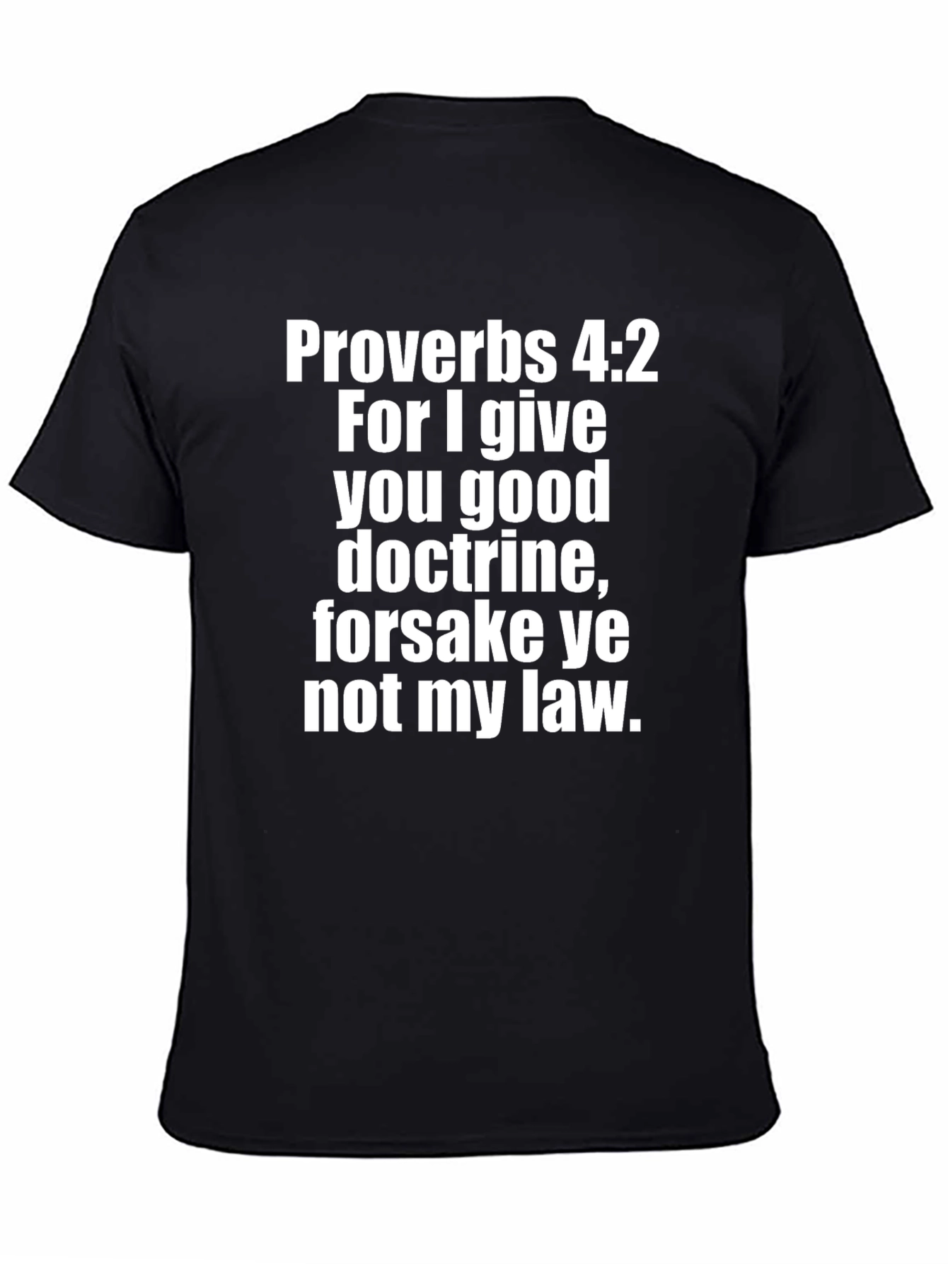 Proverbs 4:2 Graphic Print Black T-Shirt