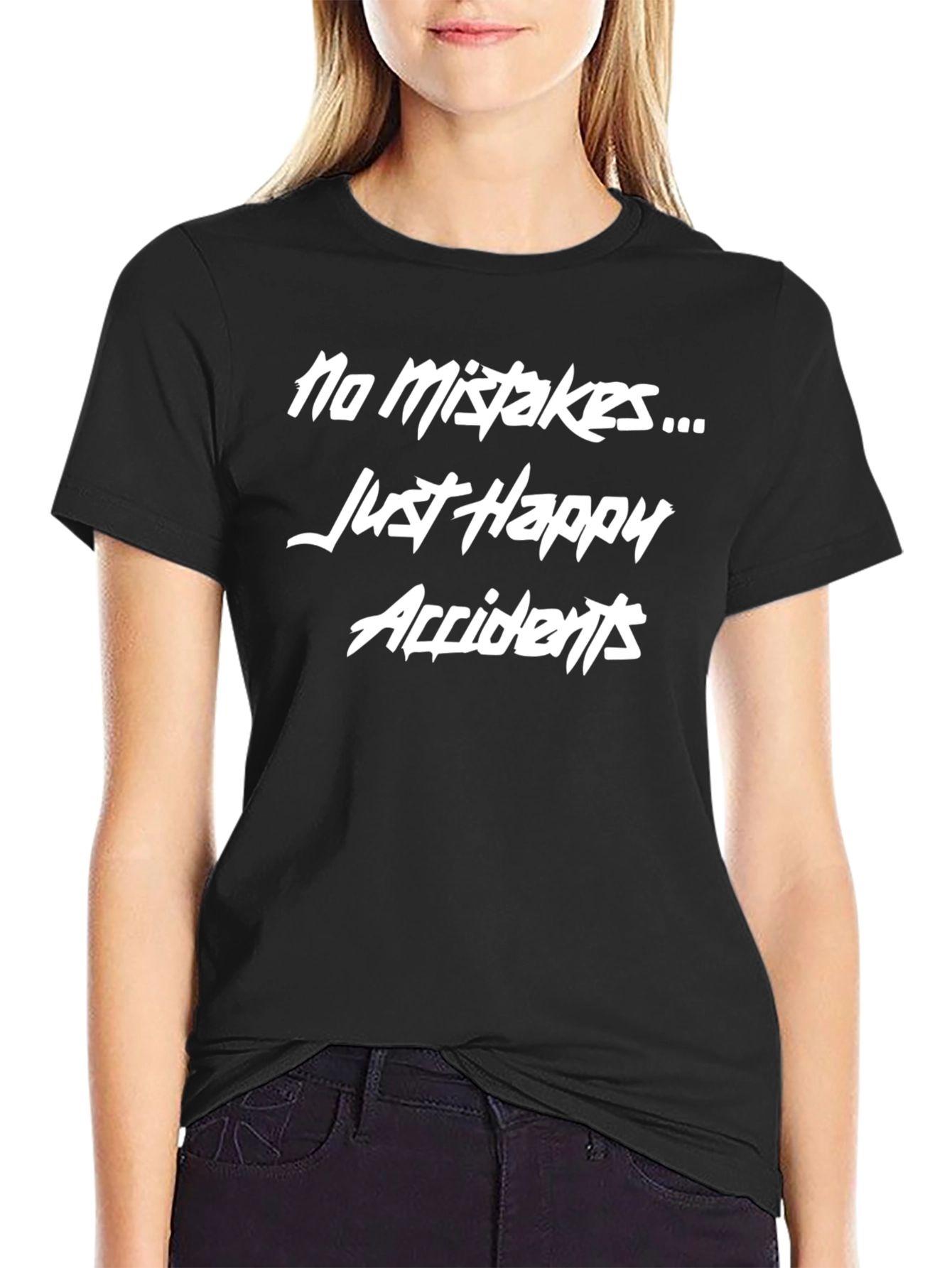 No Mistakes Just Happy Accidents Funny Graphic T-Shirt