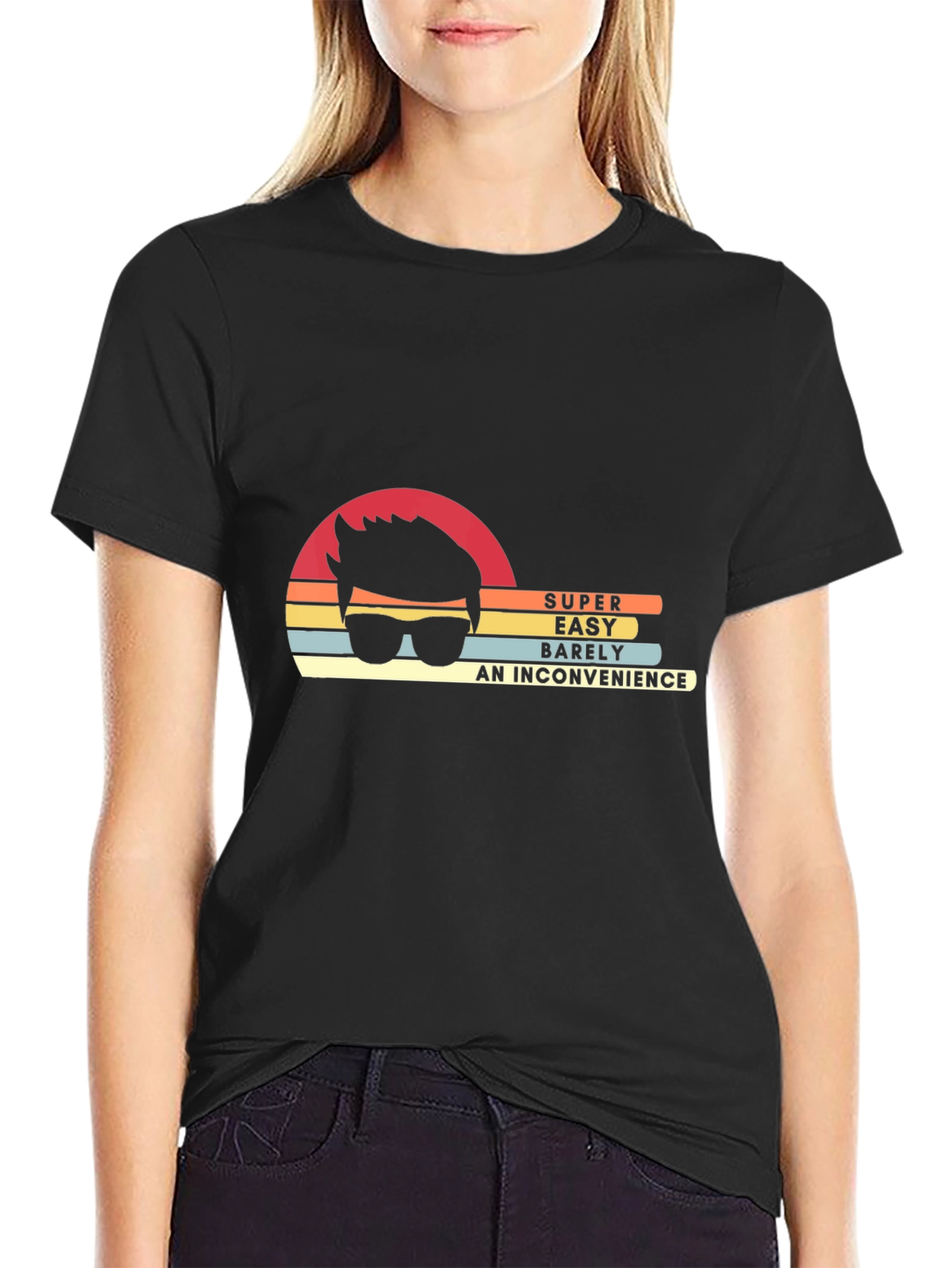 Super Easy Inconvenience T-Shirt