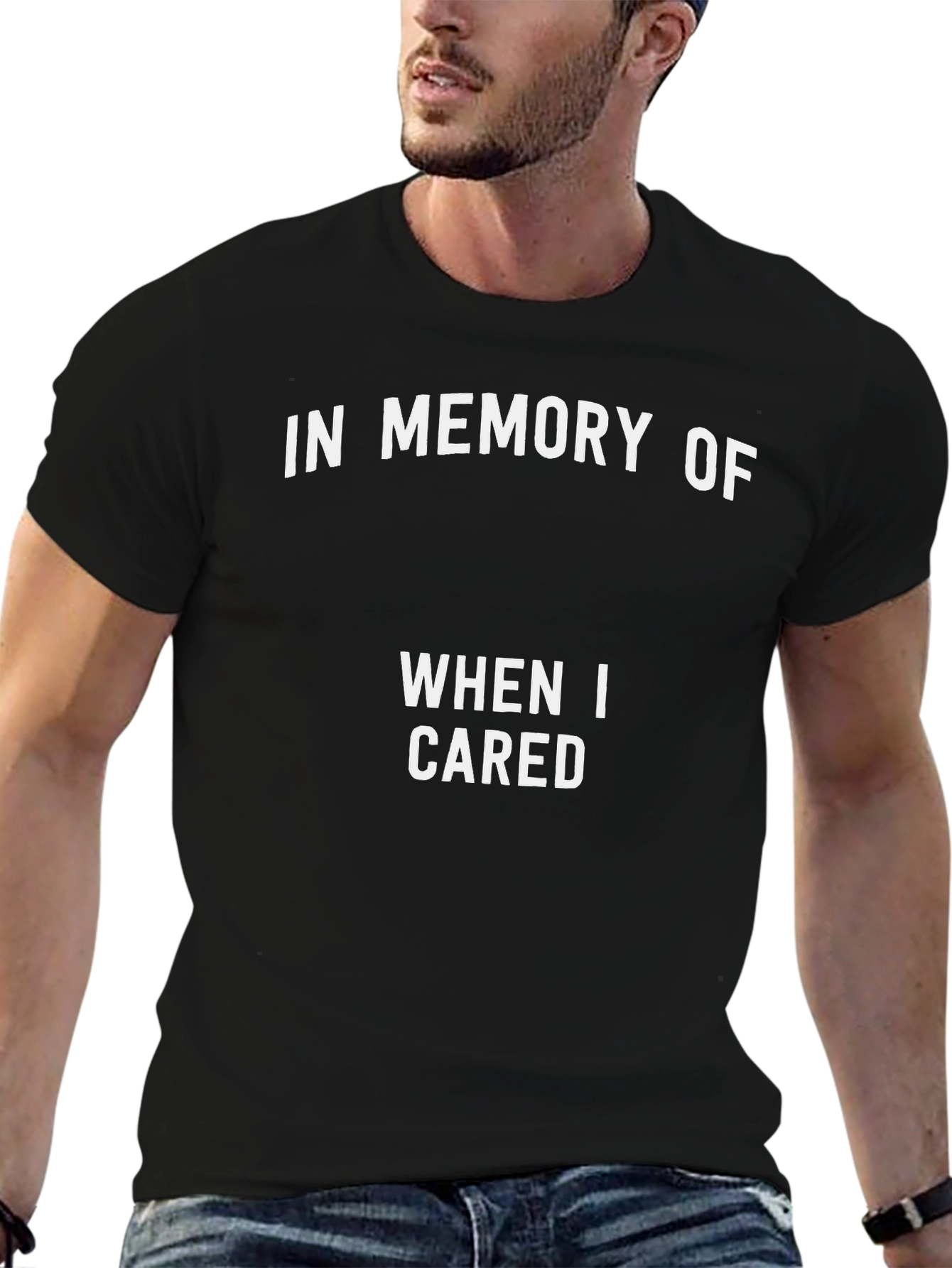 In Memory Of When I Cared T-Shirt