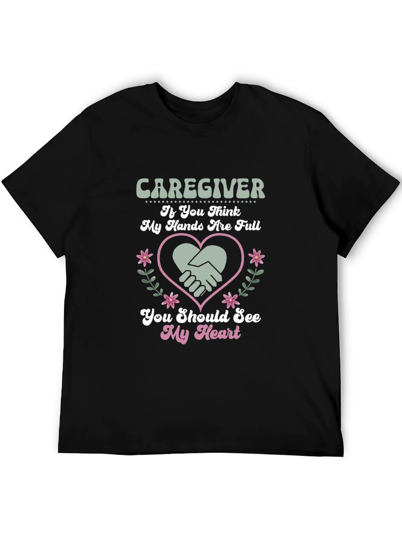 Caregiver Heart Graphic Tee - Full Hands Big Heart
