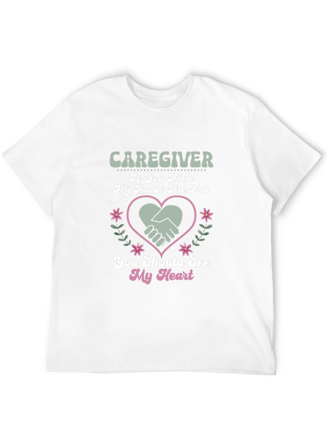 Caregiver Heart Graphic Tee - Full Hands Big Heart