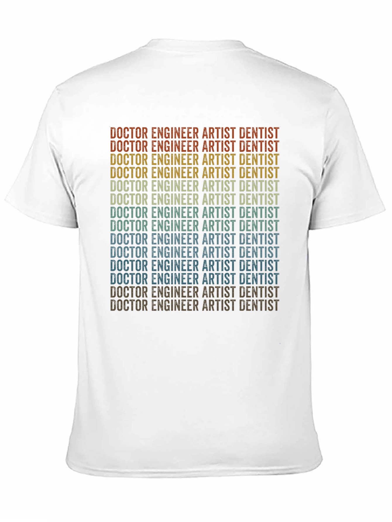Doctor Engineer Artist Dentist T-Shirt - Black