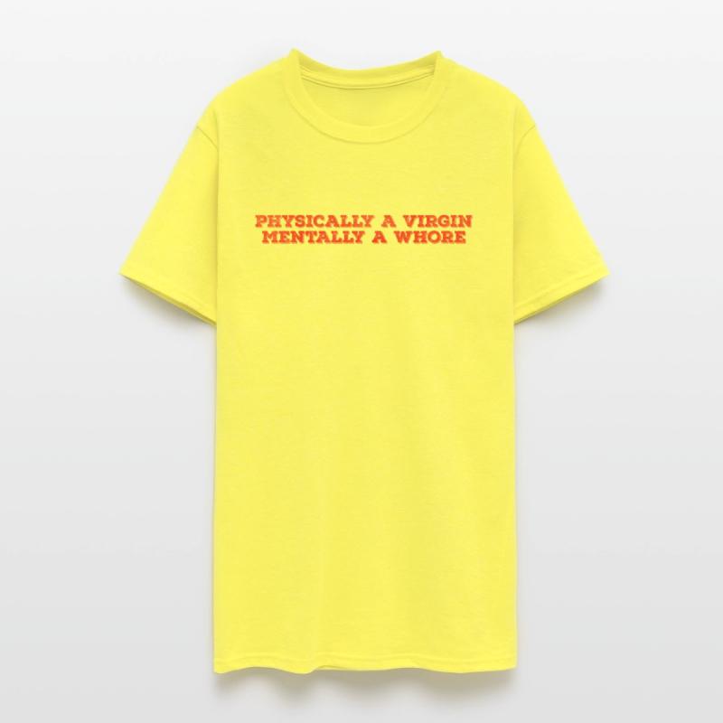 Physically a virgin mentally a whore