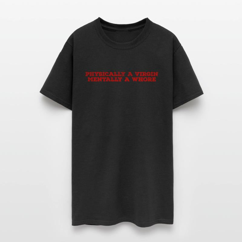 Physically a virgin mentally a whore