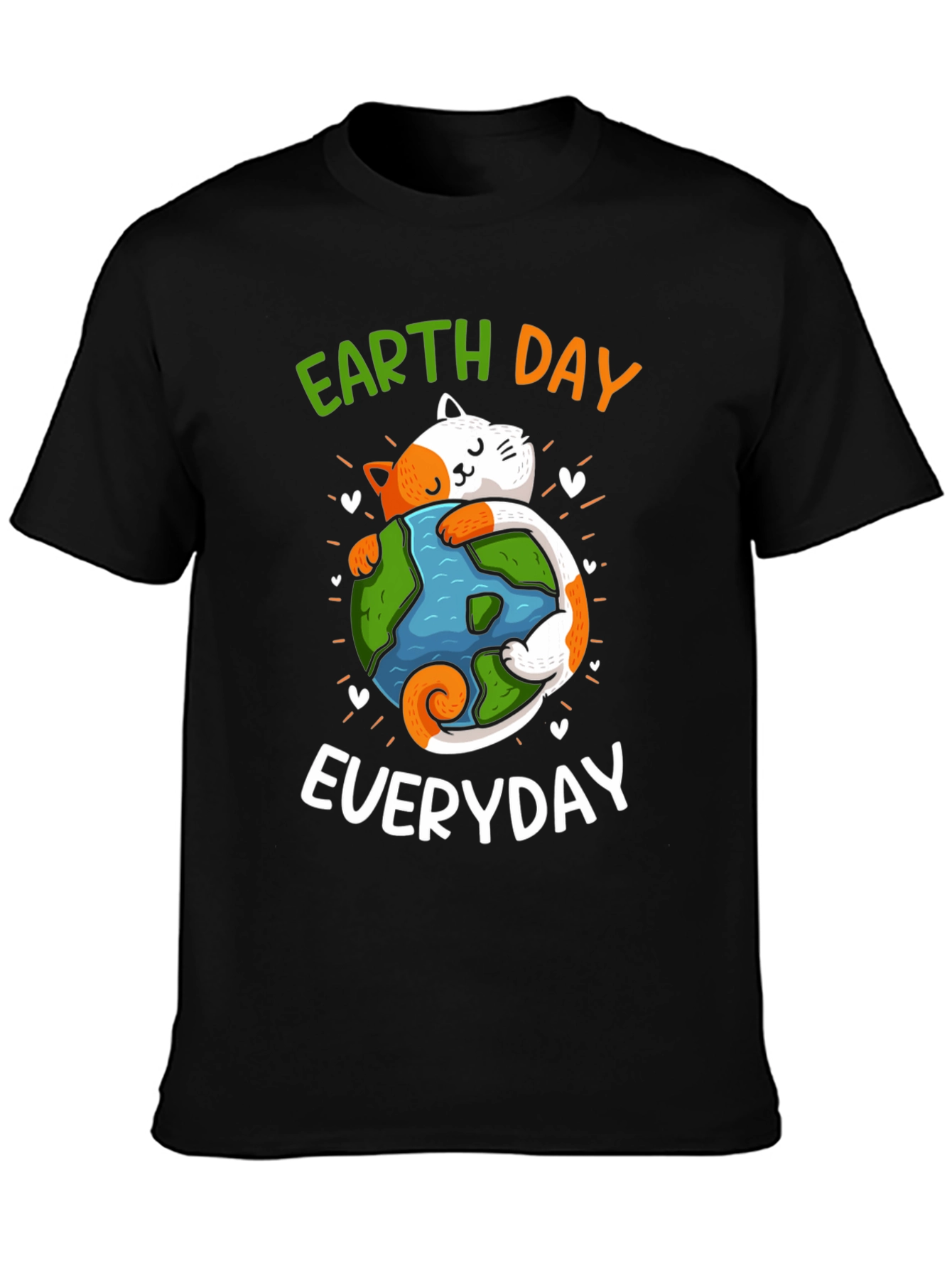 Earth Day Everyday T-Shirt Cat Lover Save Planet Tee