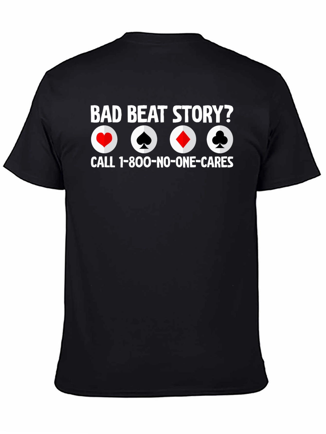 Bad Beat Story Poker T-Shirt Funny Design