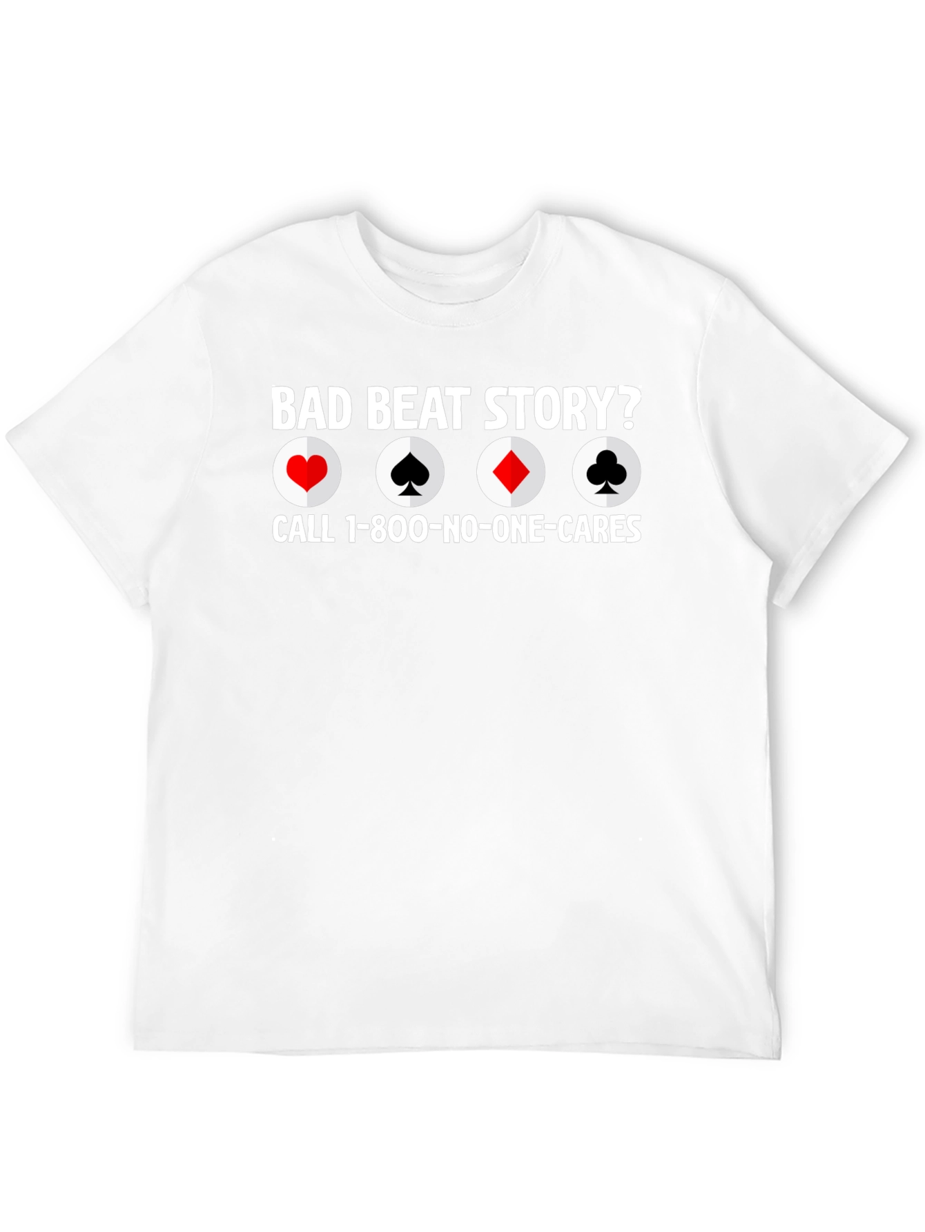 Bad Beat Story Poker T-Shirt Funny Design