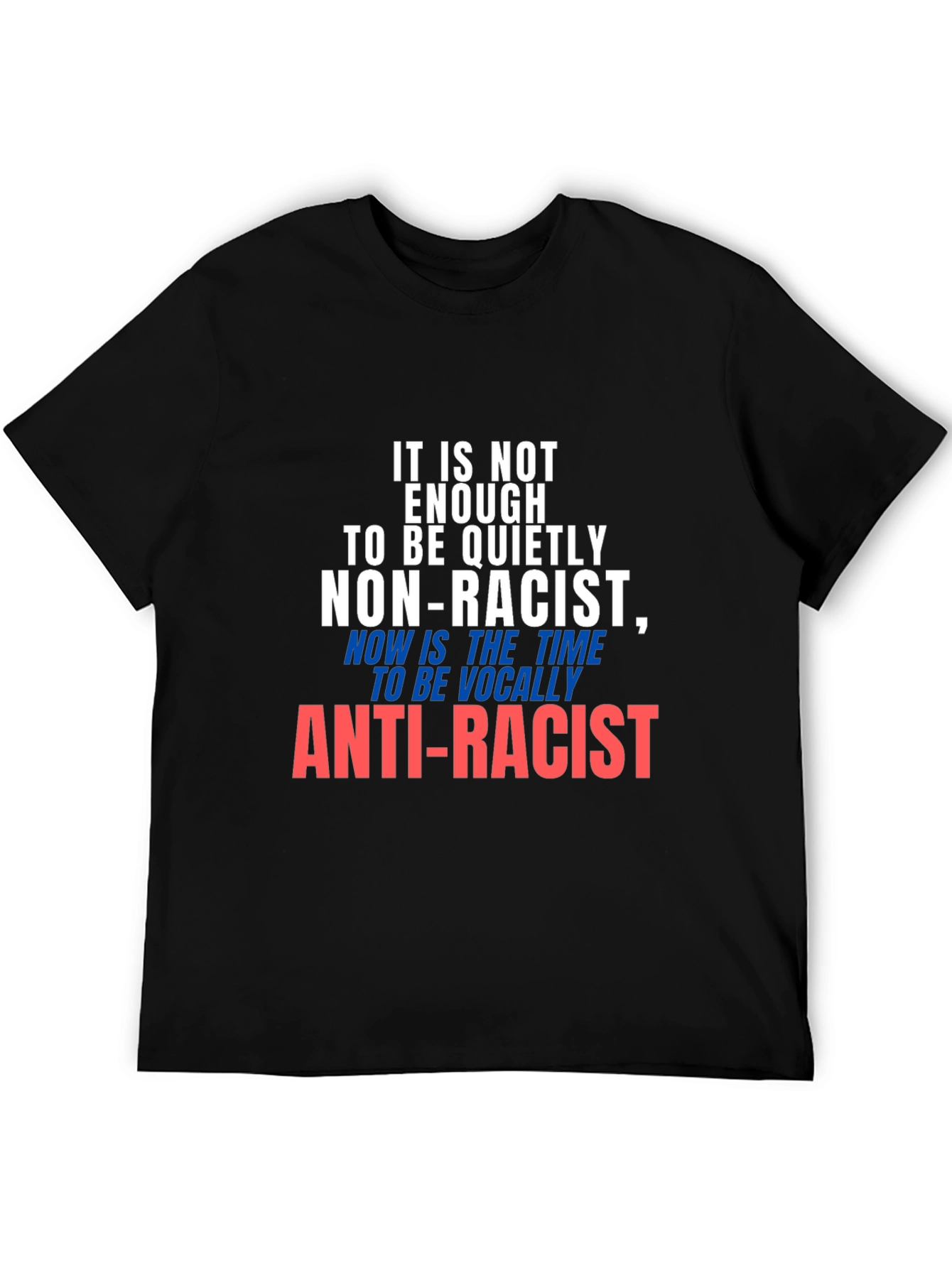 Anti-Racist Statement T-Shirt