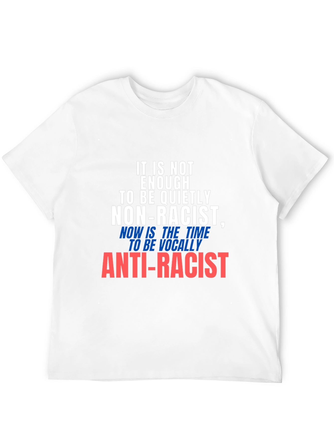 Anti-Racist Statement T-Shirt