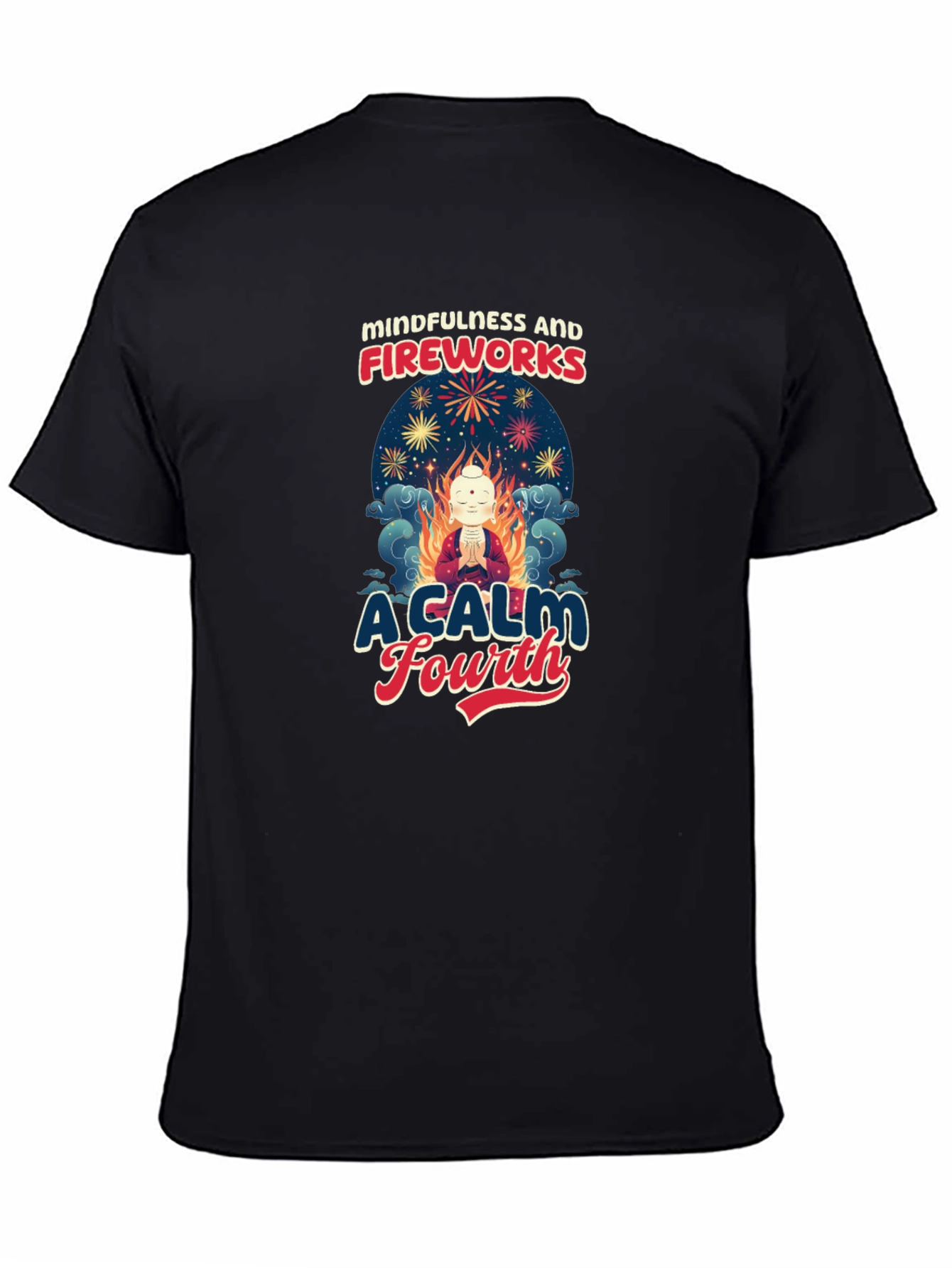 Mindfulness and Fireworks T-Shirt - A Calm Fourth
